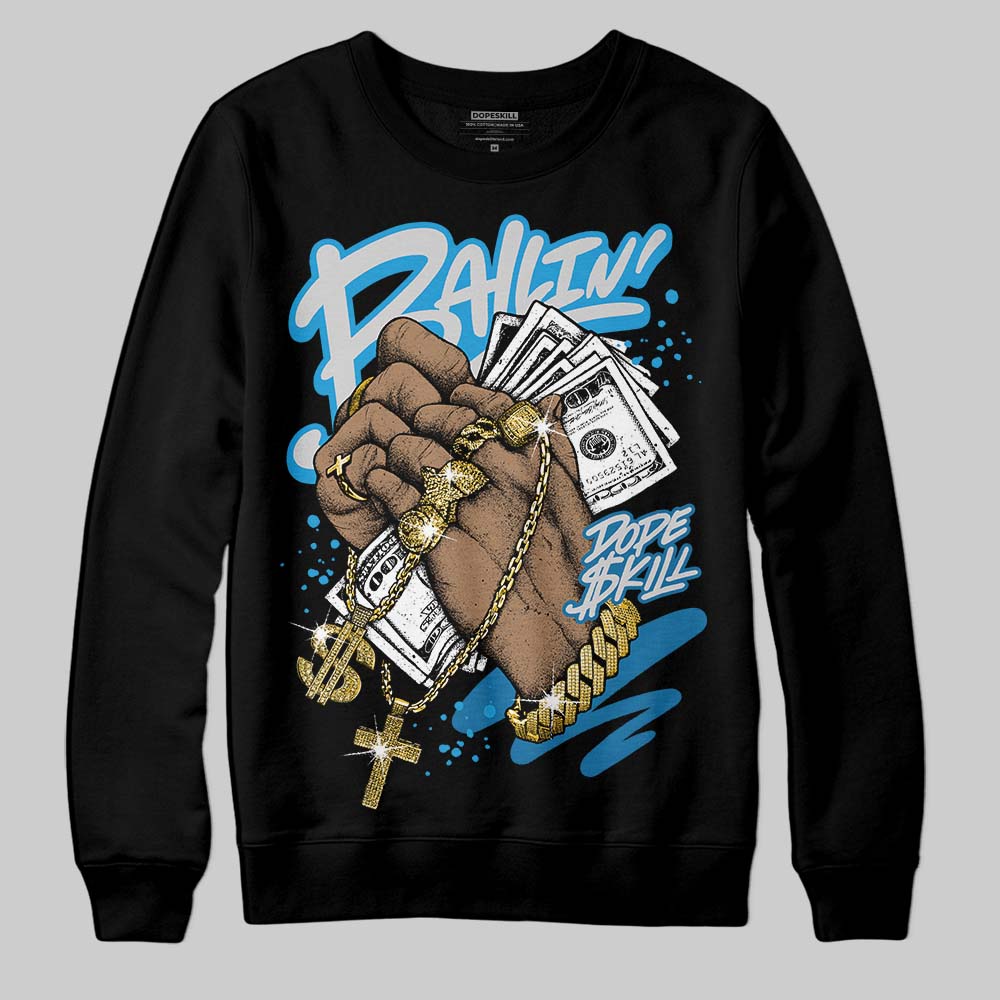 Military Blue 4s DopeSkill Sweatshirt Always Ballin' Graphic