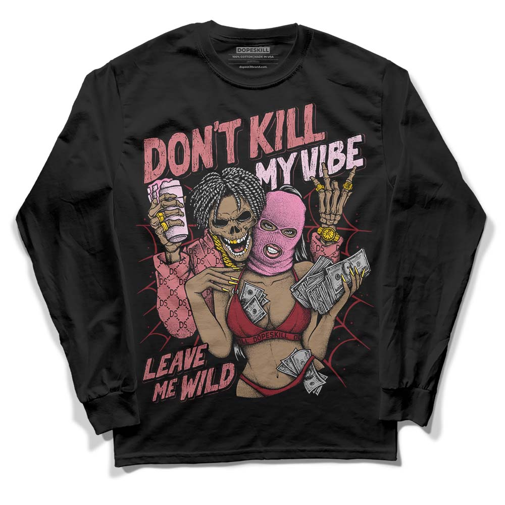 Valentine's Day Collection DopeSkill Long Sleeve T-Shirt Don't Kill My Vibe Graphic