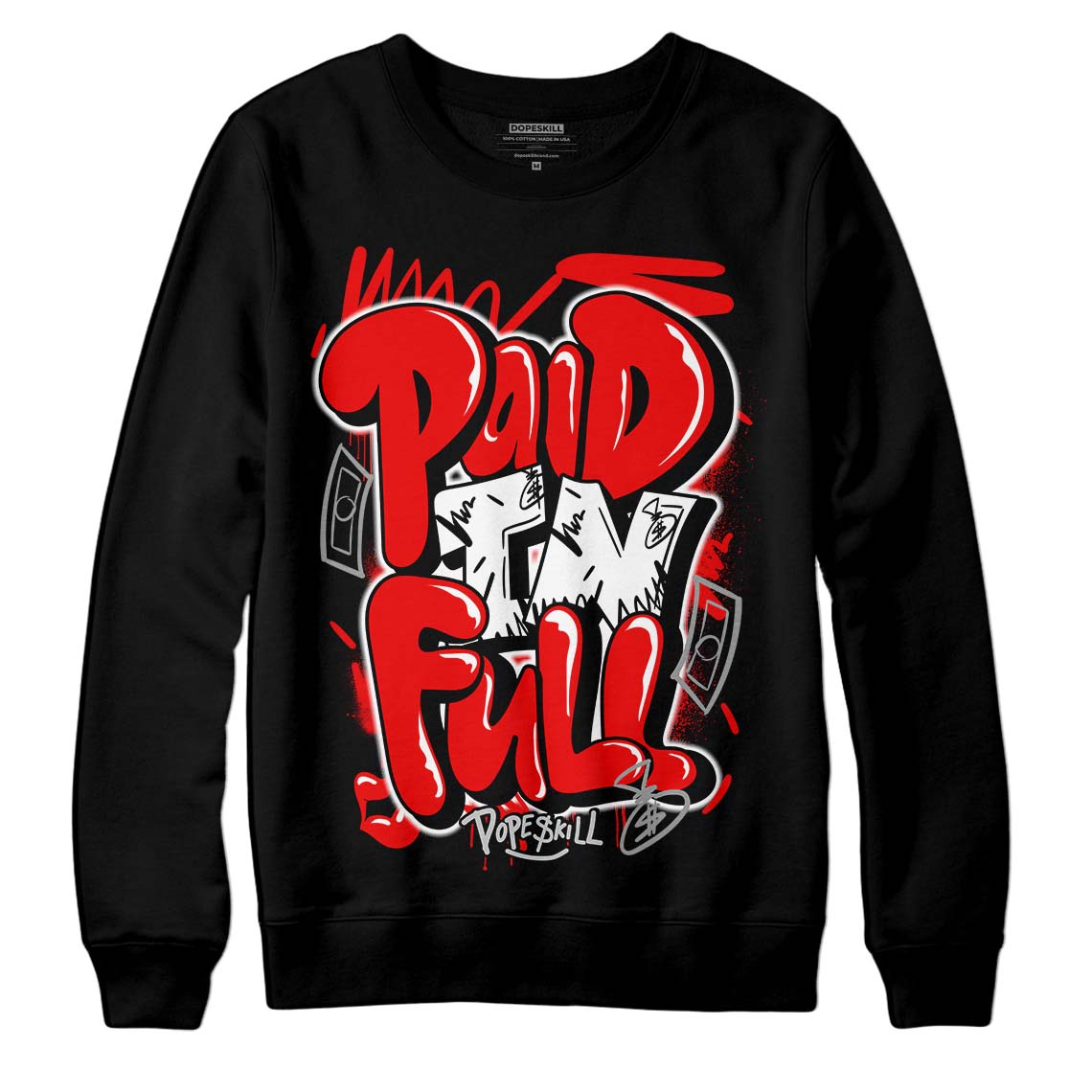 Cherry 12s DopeSkill Sweatshirt New Paid In Full Graphic