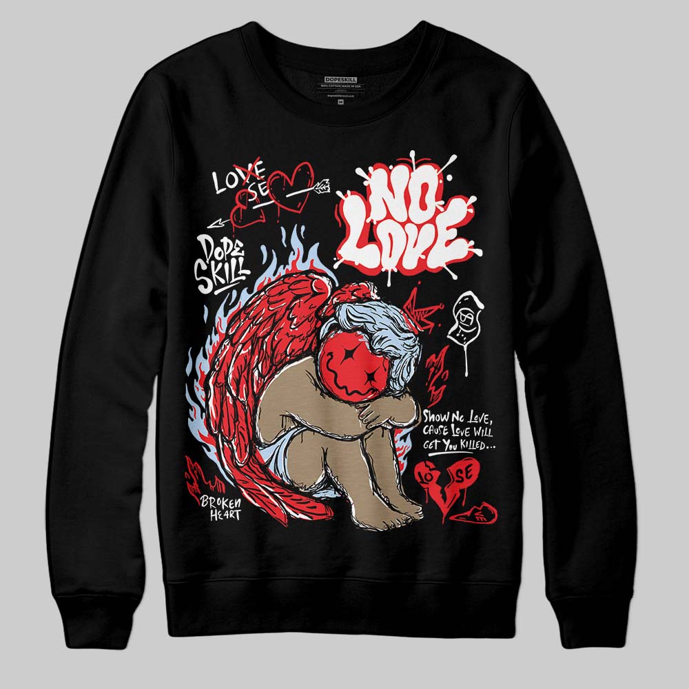 Cherry 11s DopeSkill Sweatshirt No Love Graphic