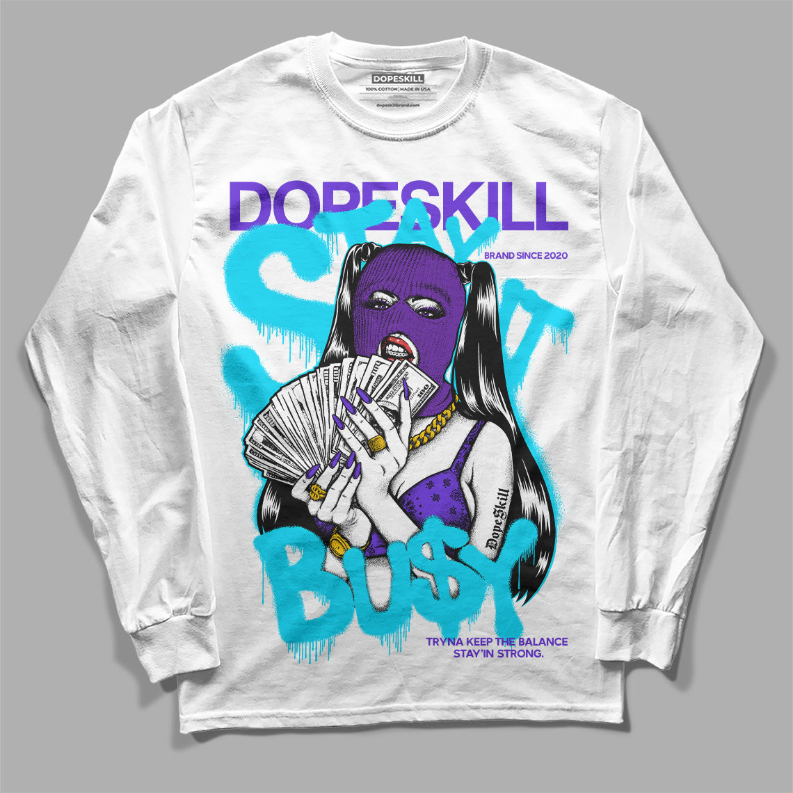 Aqua 6s DopeSkill Long Sleeve T-Shirt Stay It Busy Graphic