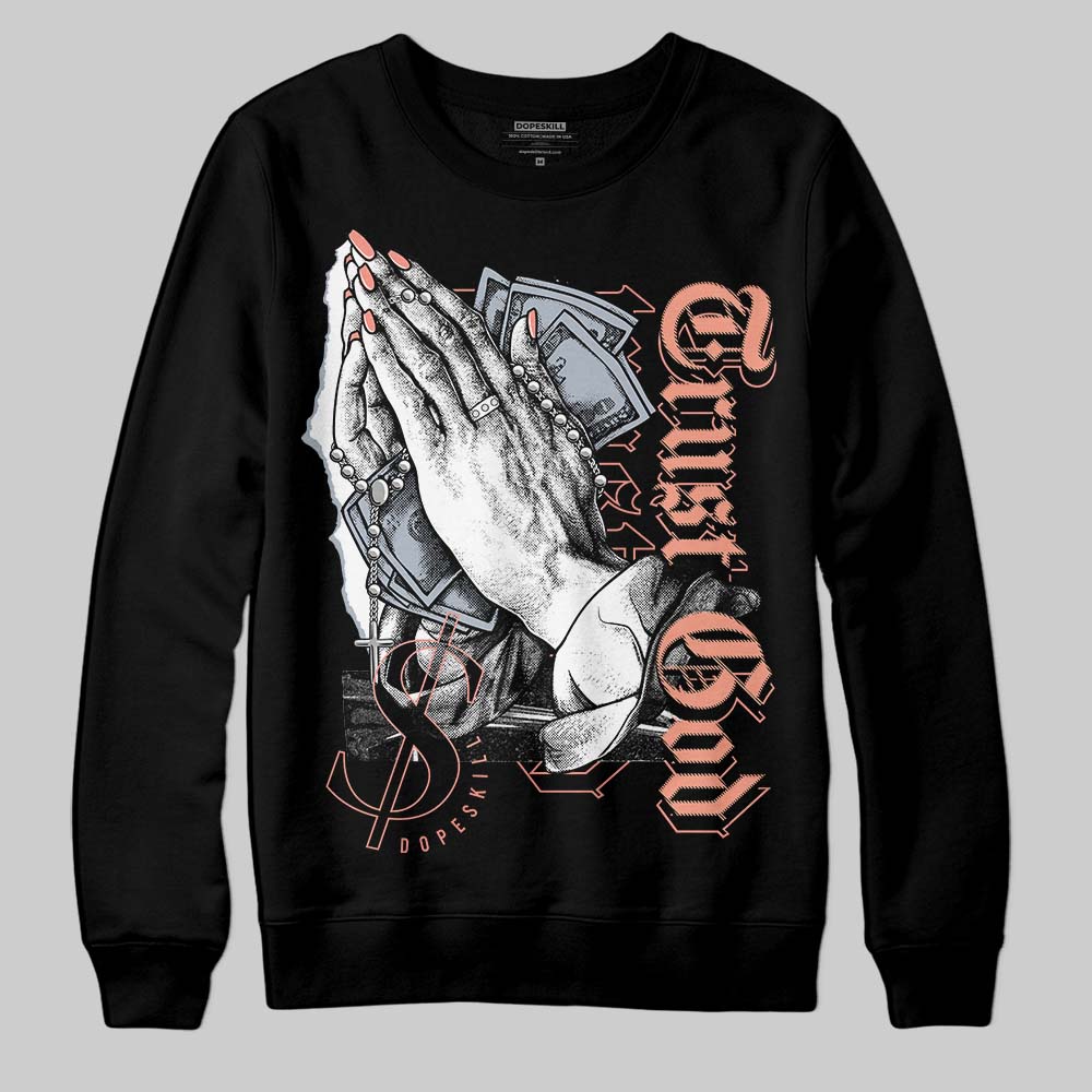 Crimson Bliss 5s DopeSkill Sweatshirt Trust God Graphic