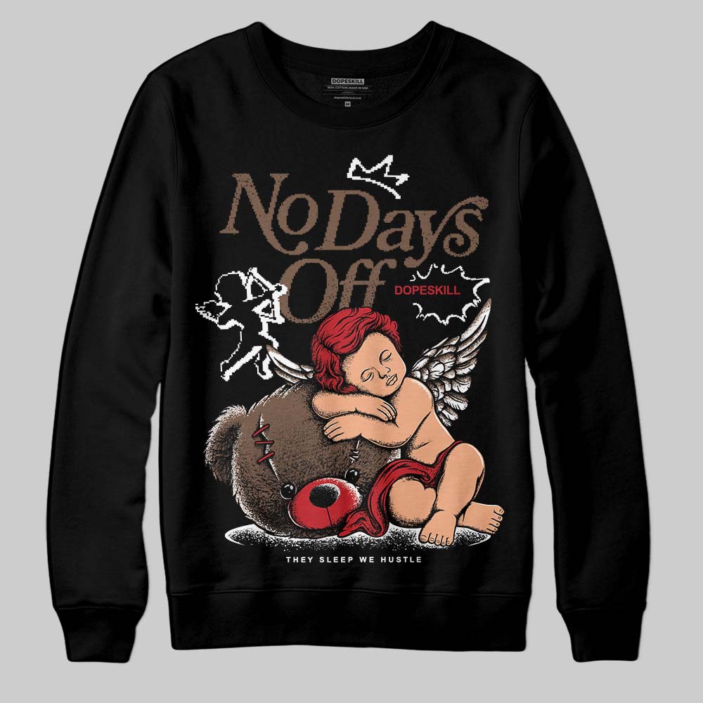 Olive 9s DopeSkill Sweatshirt New No Days Off Graphic
