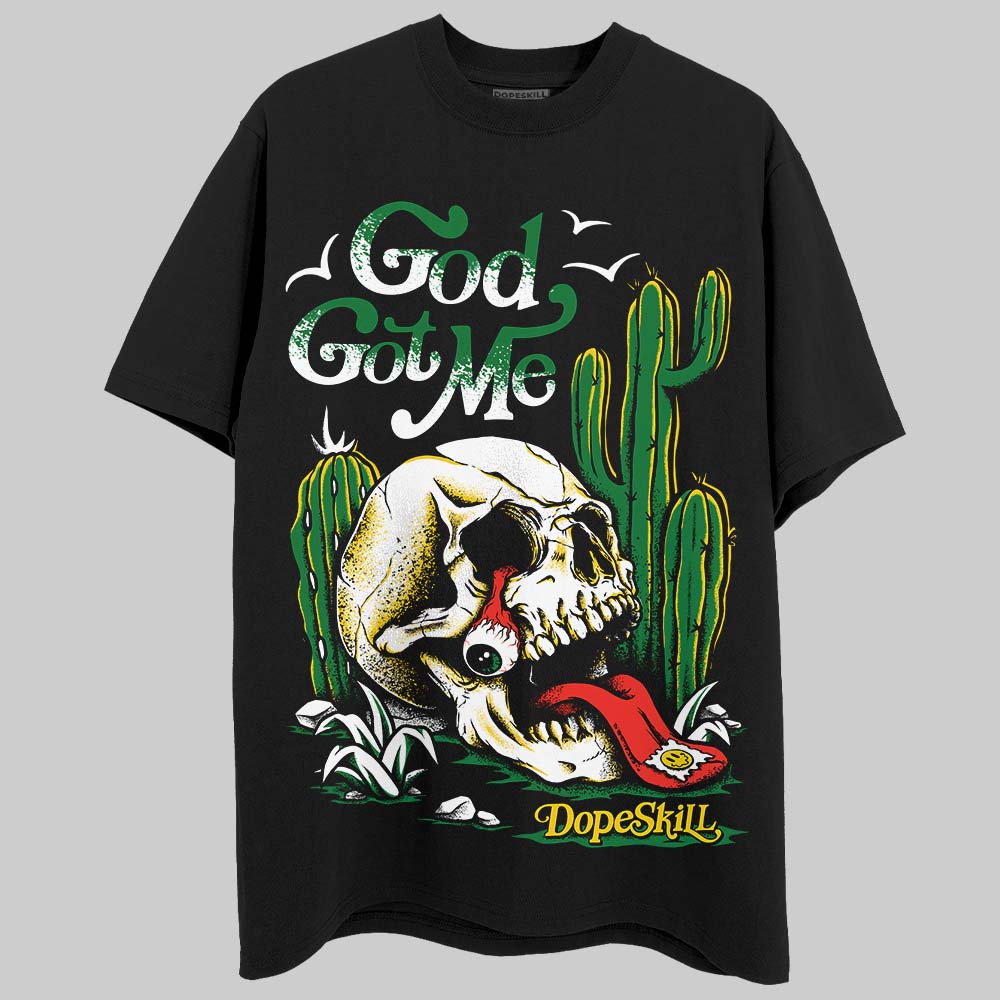 Lucky Green 5s DopeSkill T-Shirt God Got Me Graphic