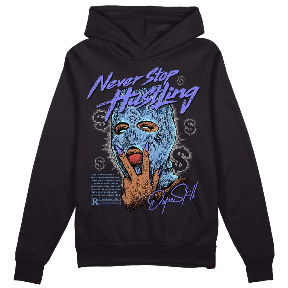 University Blue Collection DopeSkill Hoodie Sweatshirt Never Stop Hustling Graphic