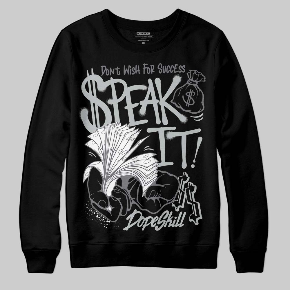 Fear 4s DopeSkill Sweatshirt Speak It Graphic
