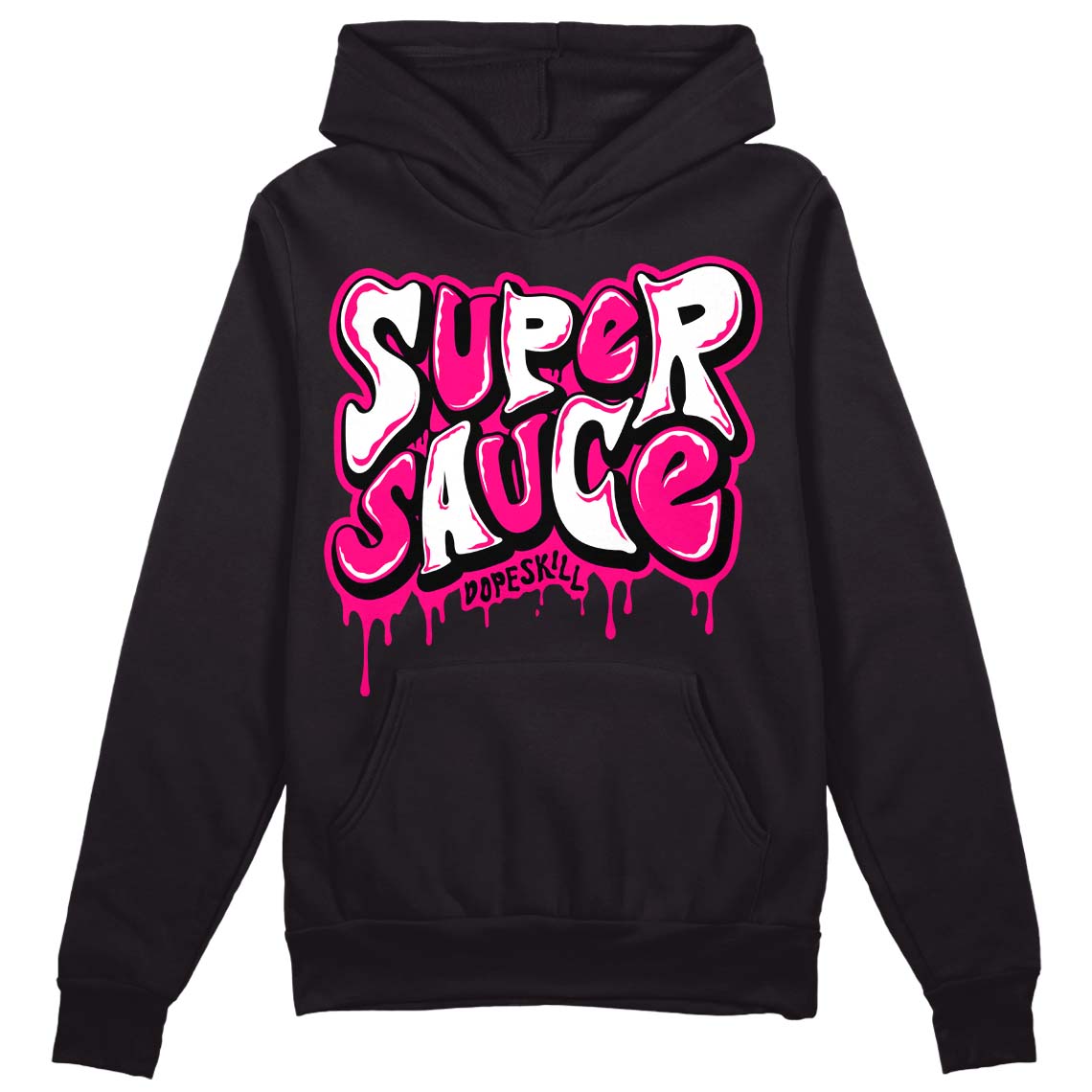 Fierce Pink 1s DopeSkill Hoodie Sweatshirt Super Sauce Graphic