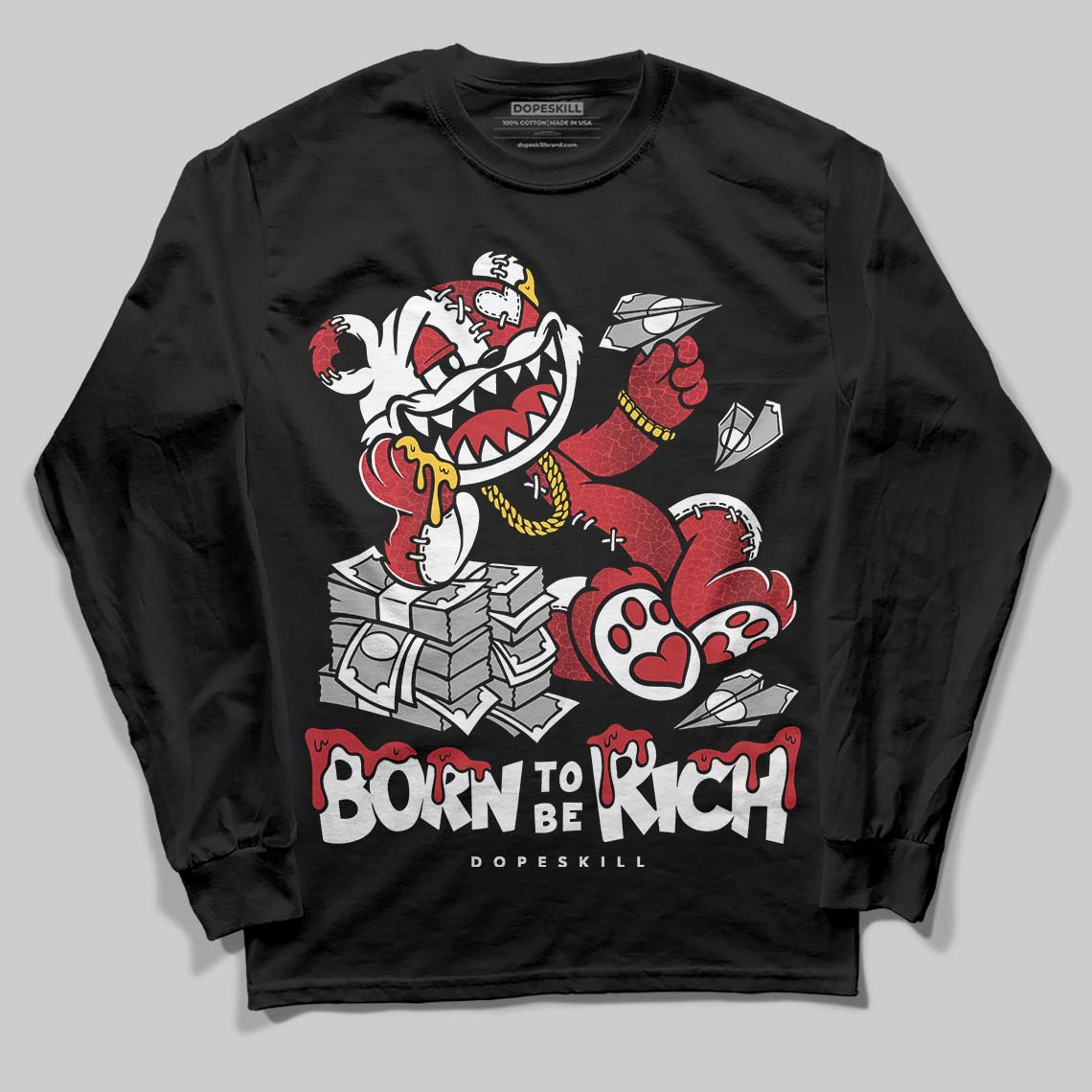 Ruby 1s DopeSkill Long Sleeve T-Shirt Born To Be Rich Graphic
