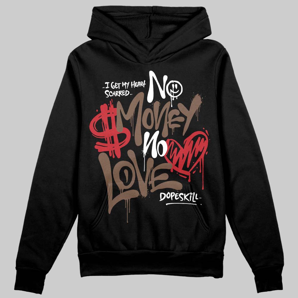 Olive 9s DopeSkill Hoodie Sweatshirt No Money No Love Typo Graphic