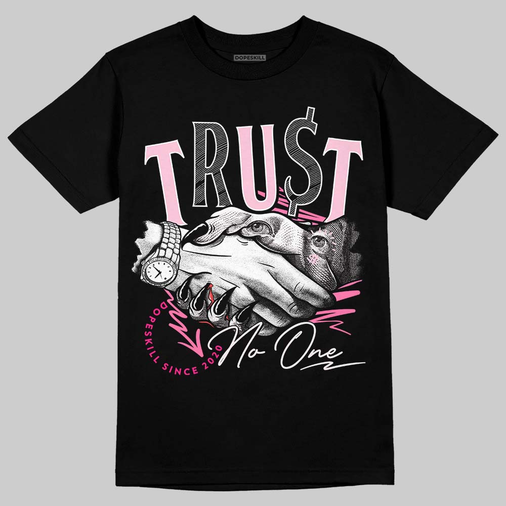 Dunk Low Pink Foam DopeSkill T-Shirt Trust No One Graphic