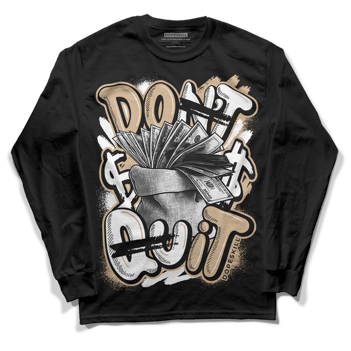 TAN Collection DopeSkill Long Sleeve T-Shirt Don't Quit Graphic