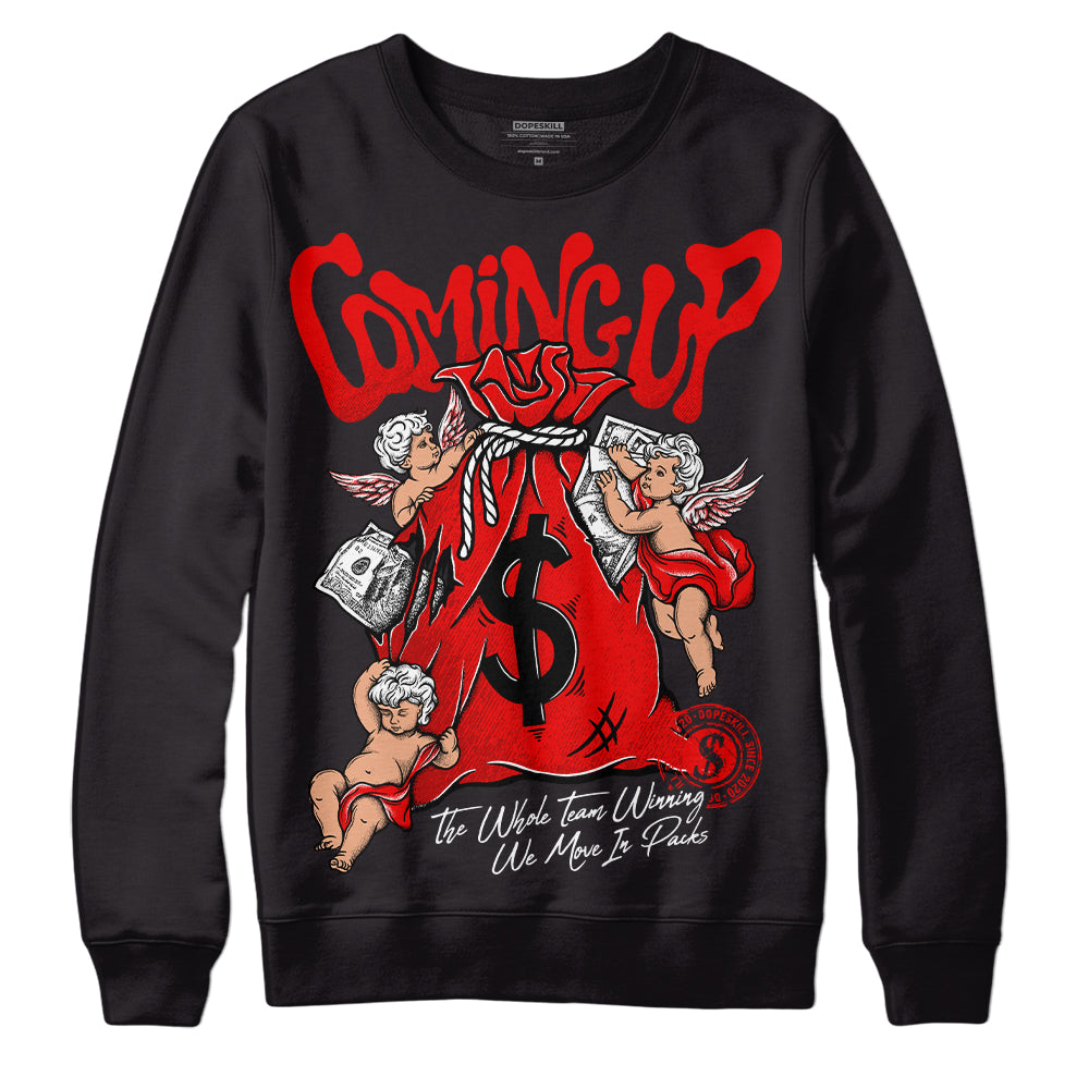 Cherry 12s DopeSkill Sweatshirt Money Bag Coming Up Graphic