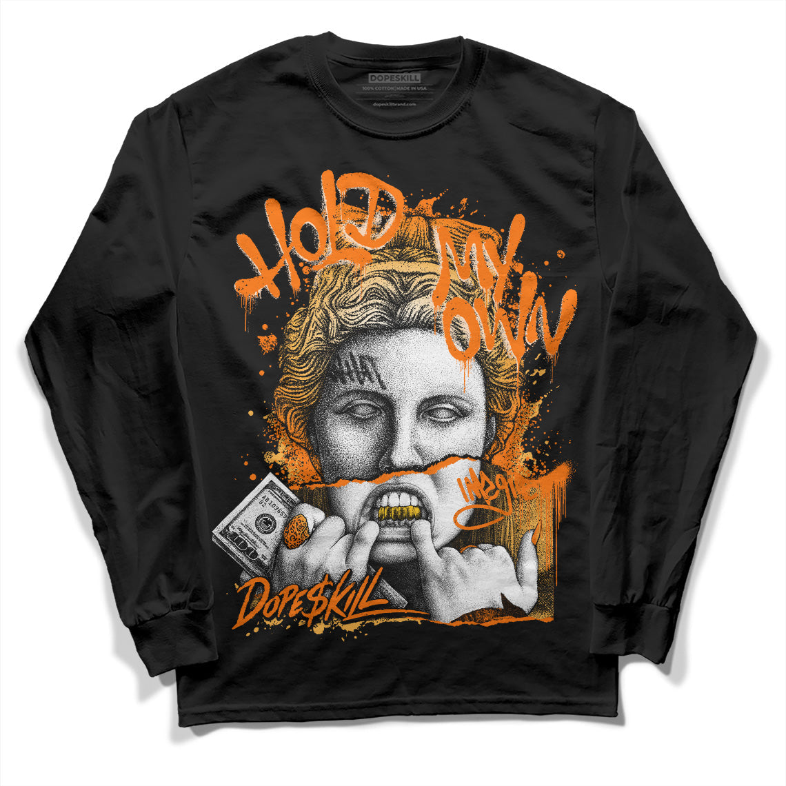 Dunk Low Magma Orange DopeSkill Long Sleeve T-Shirt Hold My Own Graphic
