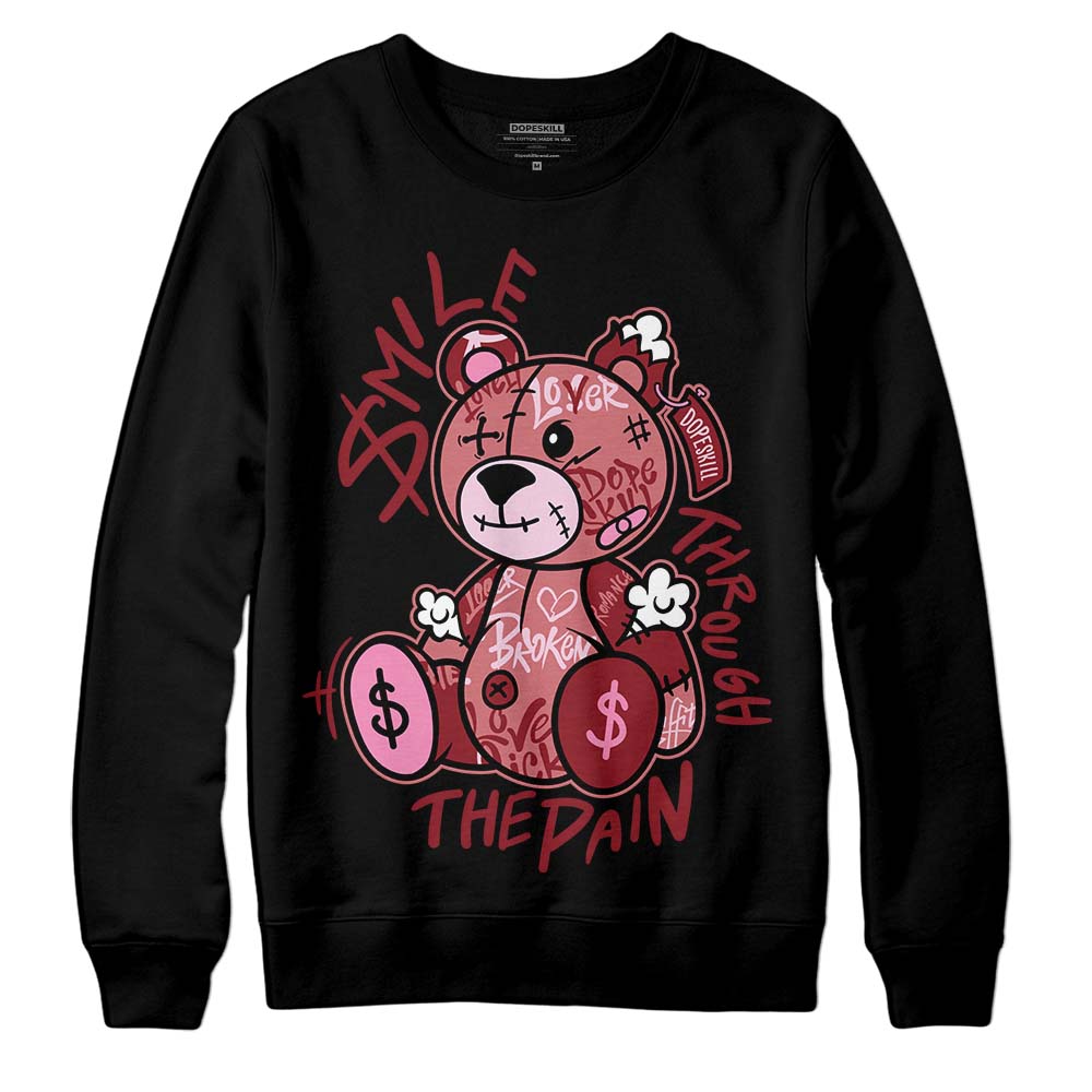 Valentine's Day Collection DopeSkill Sweatshirt Smile Through The Pain Graphic