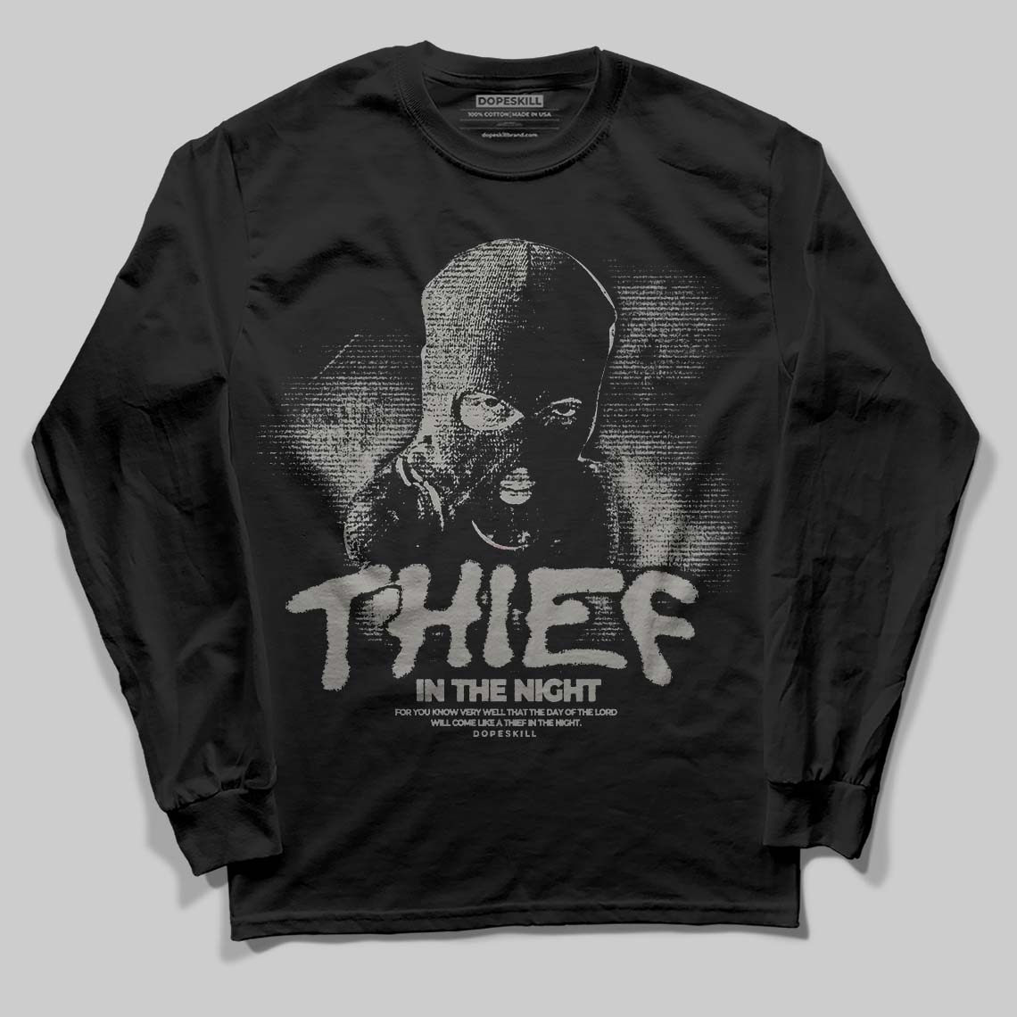 Cool Grey 9s DopeSkill Long Sleeve T-Shirt Thief In The Night Graphic