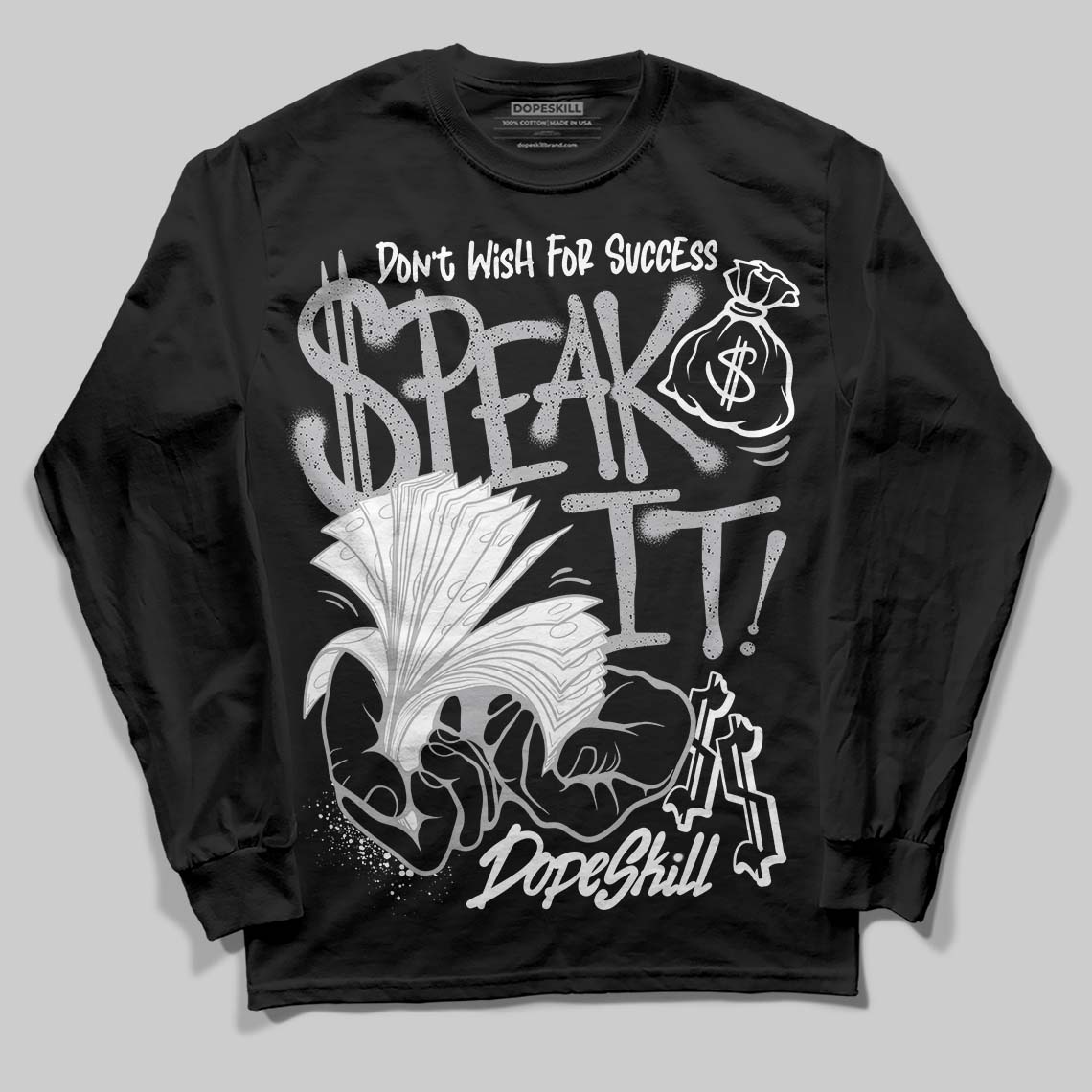 White Cement 4s DopeSkill Long Sleeve T-Shirt Speak It Graphic