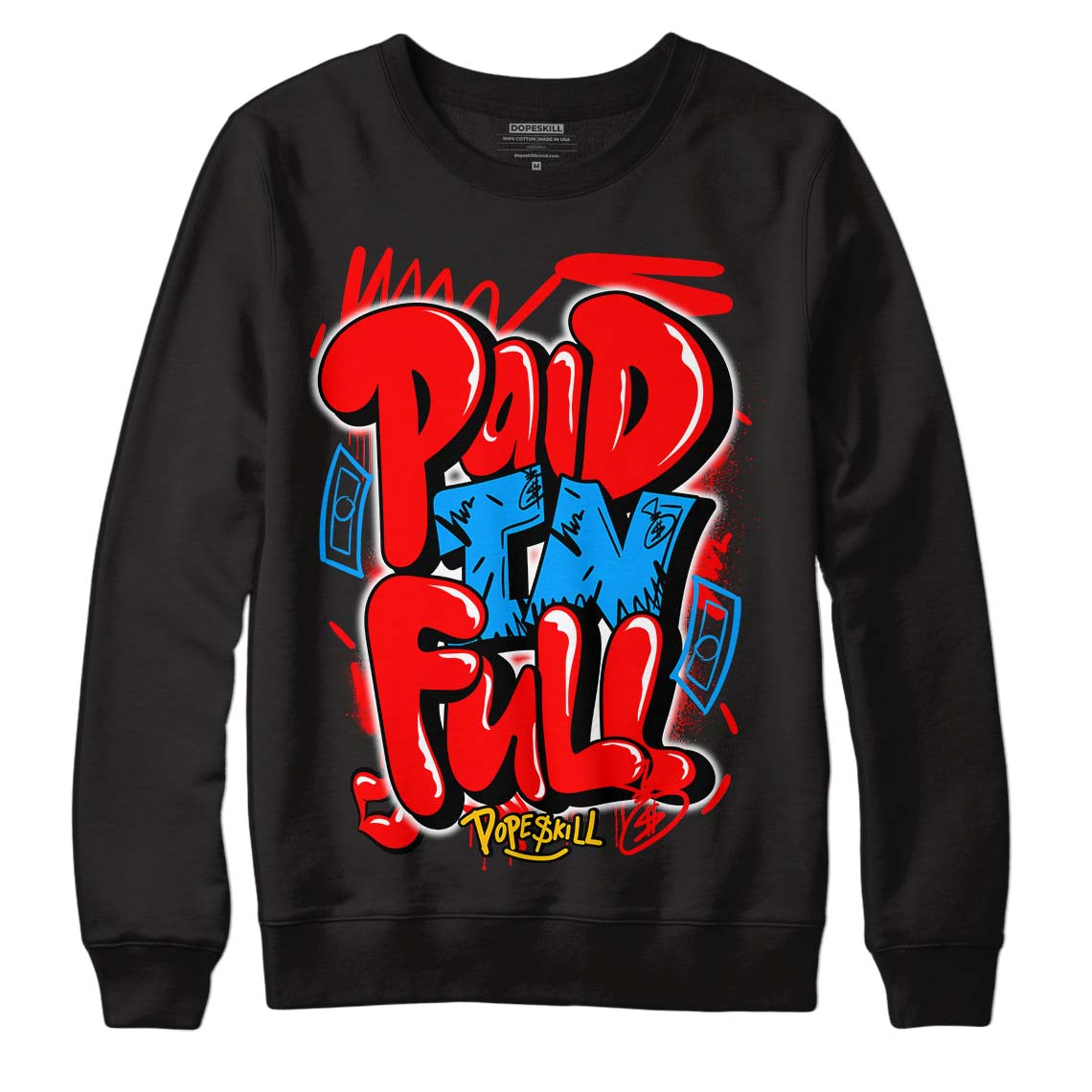 Fruity Pebbles Dunks DopeSkill Sweatshirt New Paid In Full Graphic