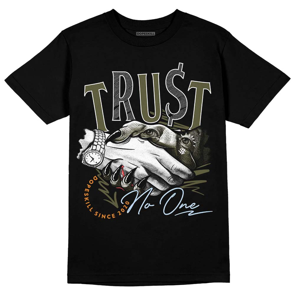 Olive 5s DopeSkill T-Shirt Trust No One Graphic