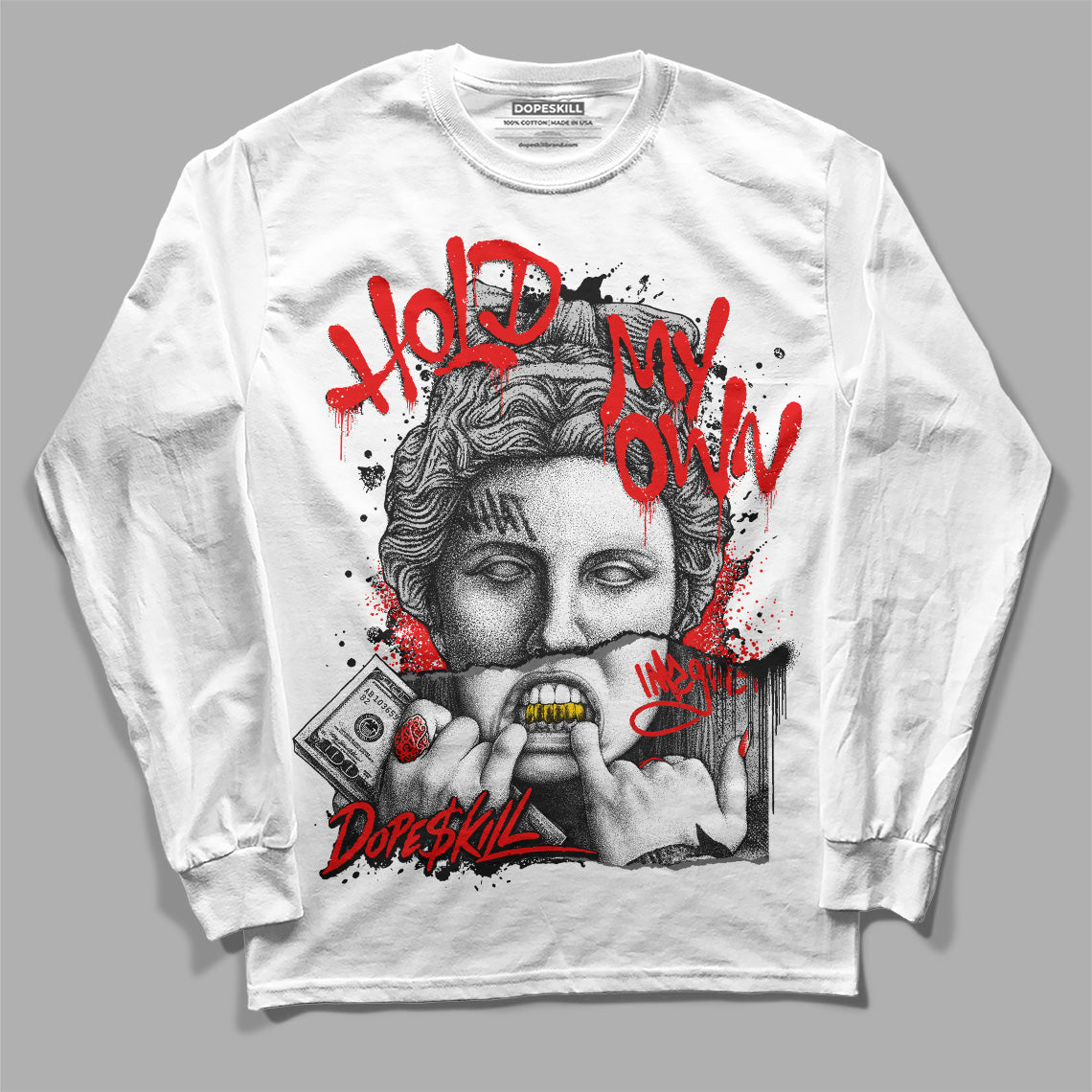 85 Black White 1s DopeSkill Long Sleeve T-Shirt Hold My Own Graphic
