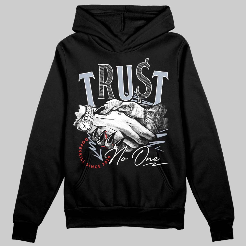 White Cement Reimagined 3s DopeSkill Hoodie Sweatshirt Trust No One Graphic