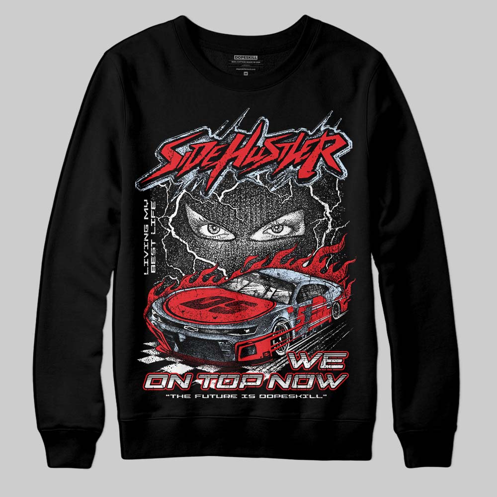 Cherry 11s DopeSkill Sweatshirt New Side Hustler Graphic