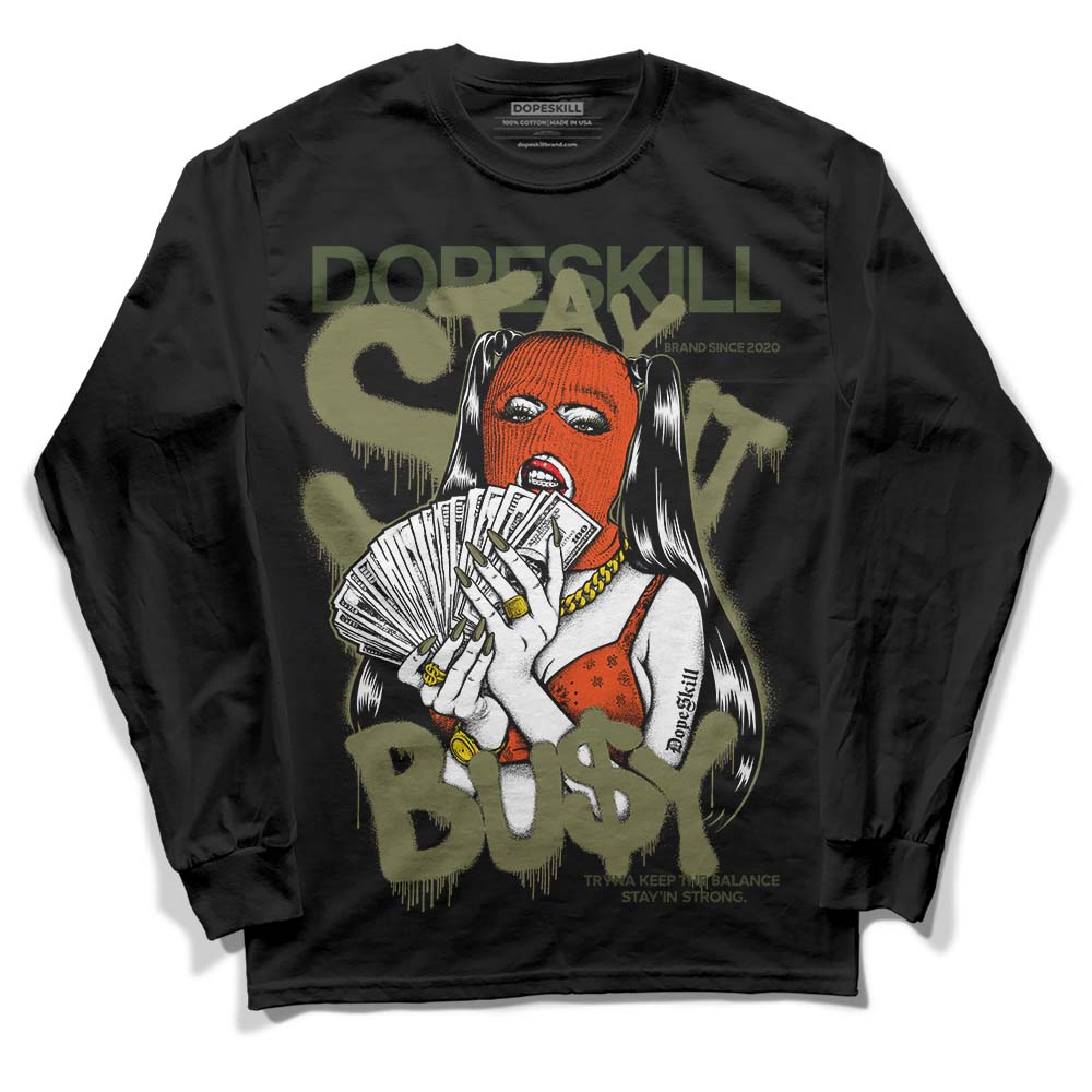 Olive Collection DopeSkill Long Sleeve T-Shirt Stay It Busy Graphic