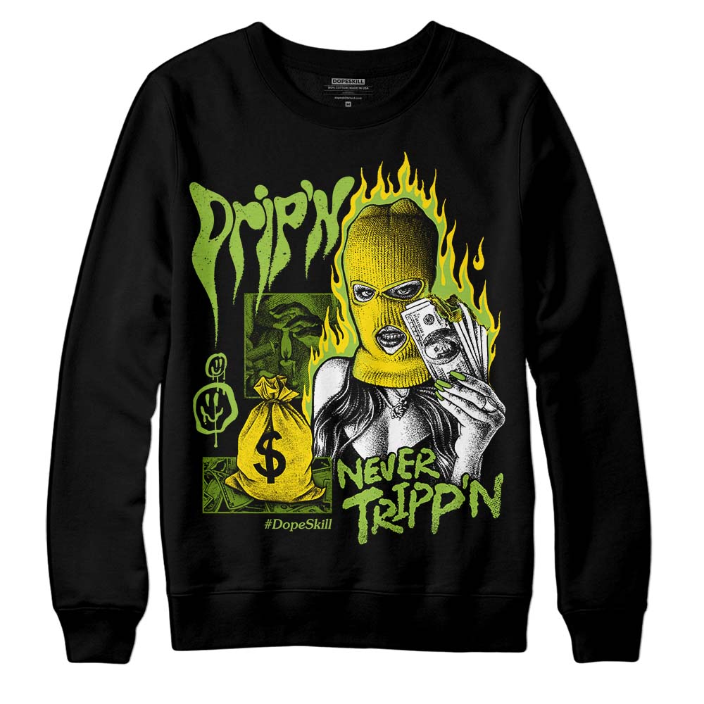 Dunk 'Chlorophyll' DopeSkill Sweatshirt Drip'n Never Tripp'n Graphic