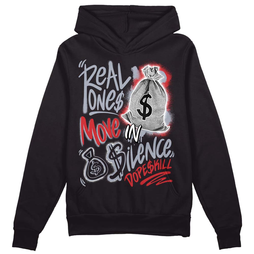 Bred Reimagined 4s DopeSkill Hoodie Sweatshirt Real Ones Move In Silence Graphic