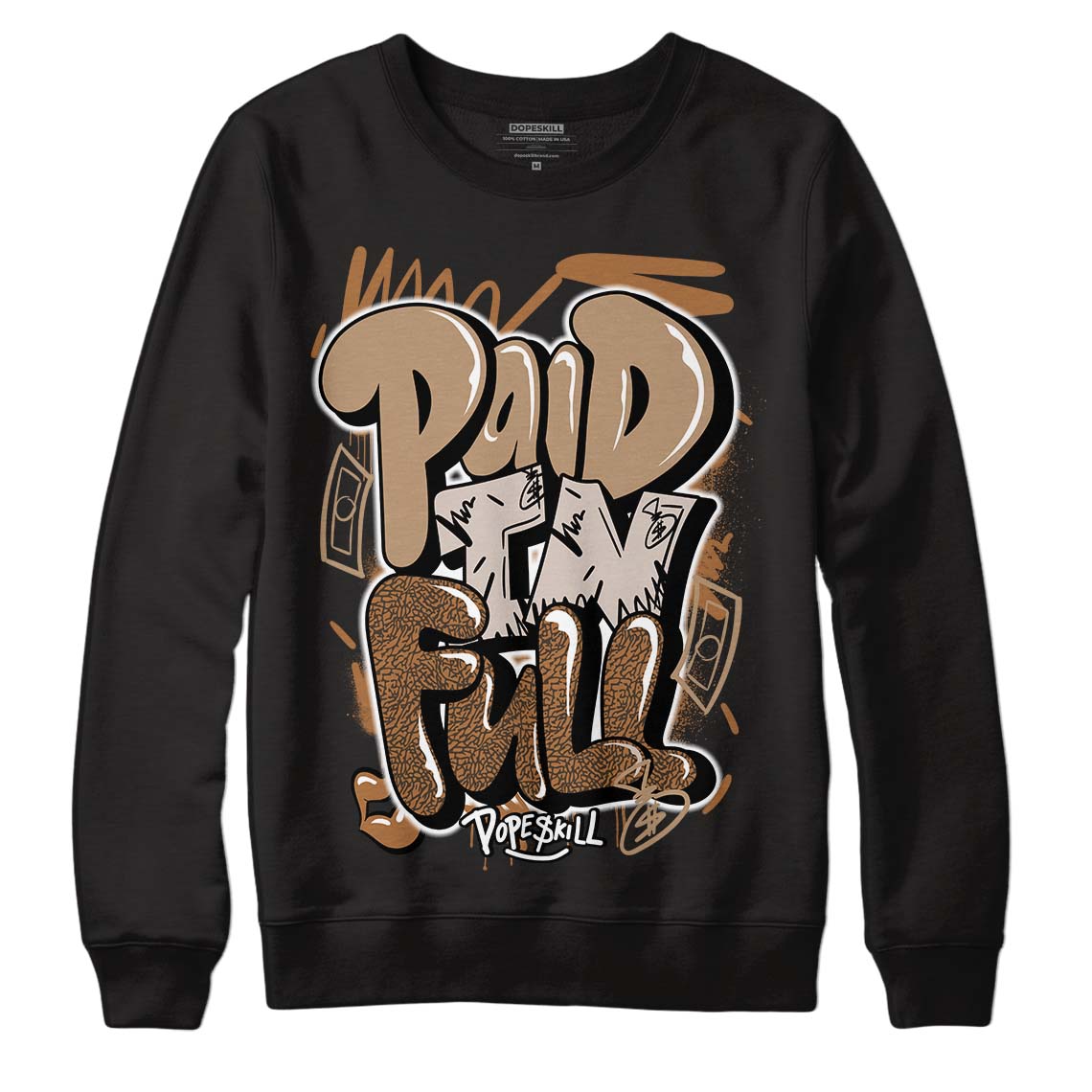 Palomino 3s DopeSkill Sweatshirt New Paid In Full Graphic