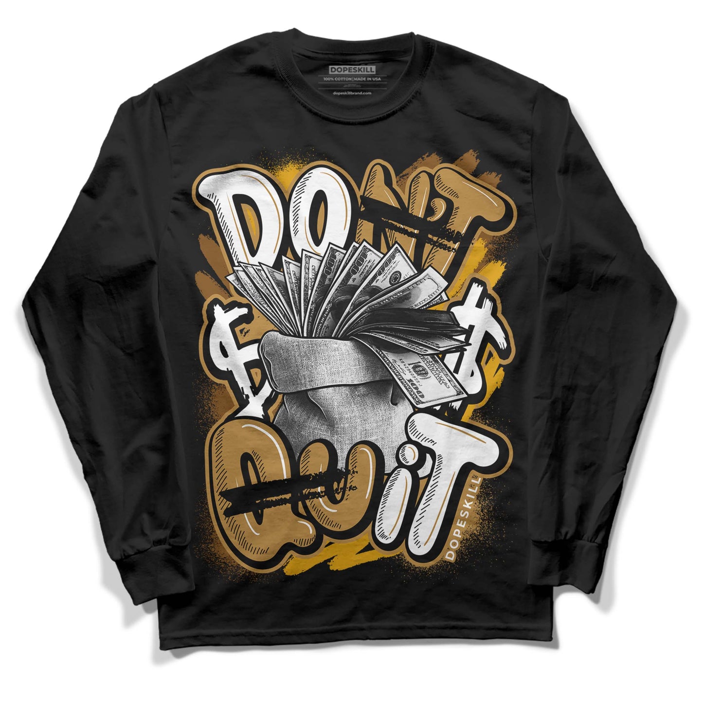 Wheat 13s DopeSkill Long Sleeve T-Shirt Don't Quit Graphic