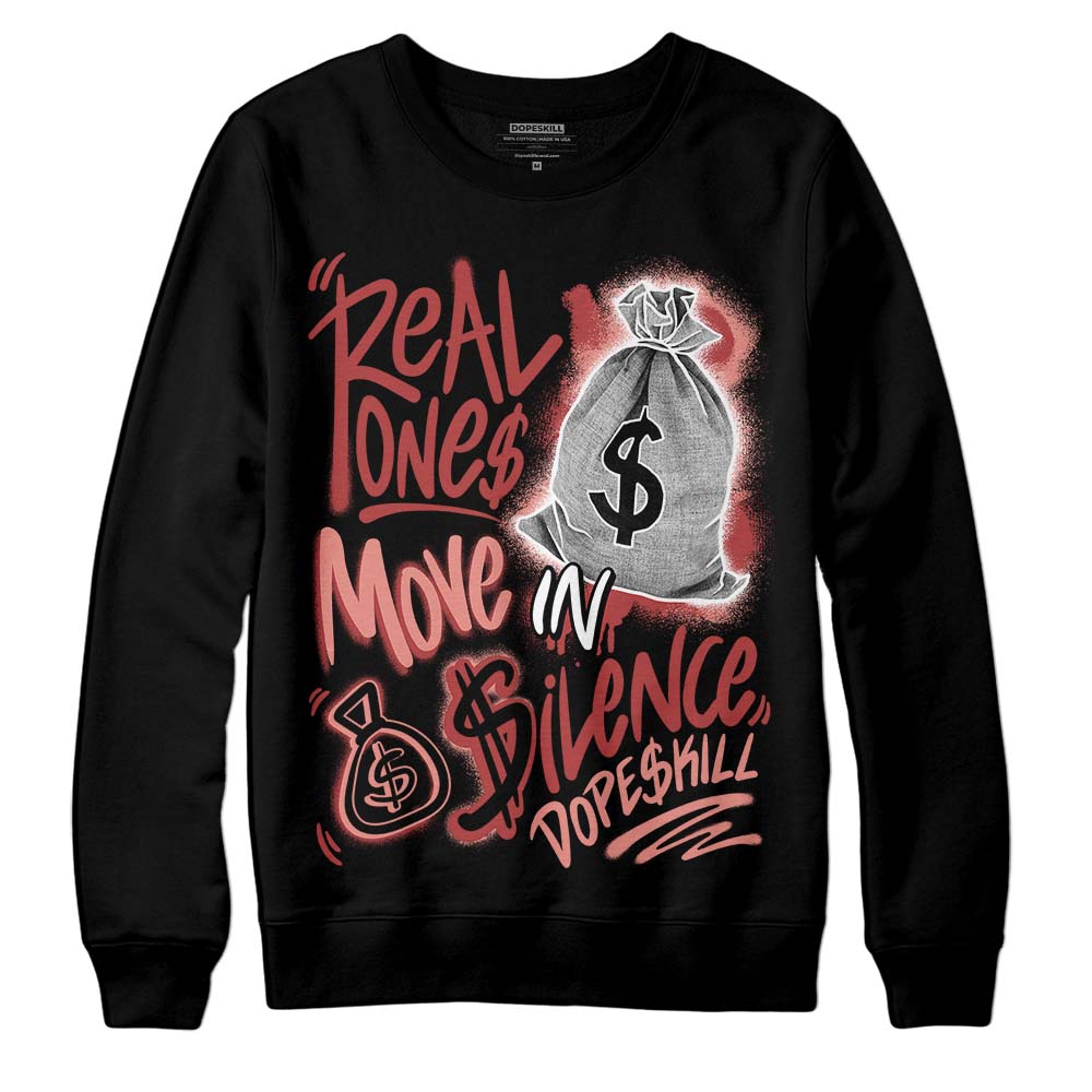 Dune Red 13s DopeSkill Sweatshirt Real Ones Move In Silence Graphic