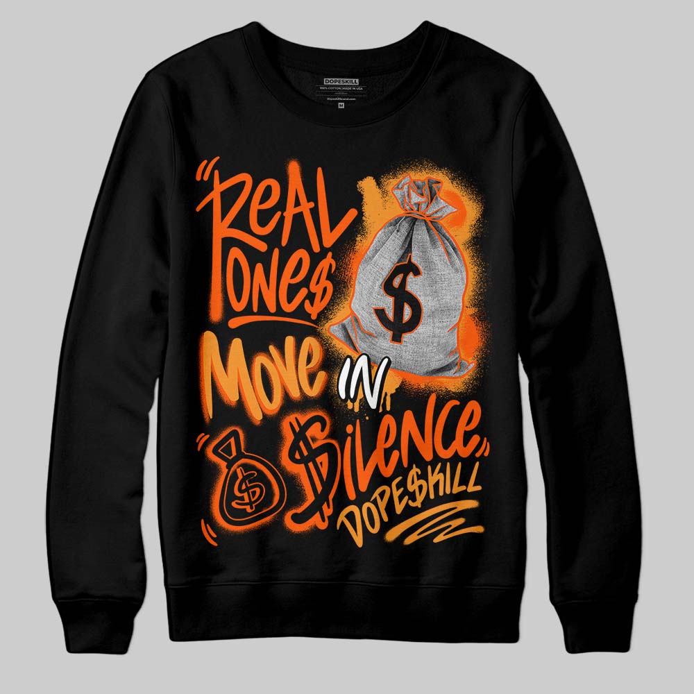 Brilliant Orange 12s DopeSkill Sweatshirt Real Ones Move In Silence Graphic