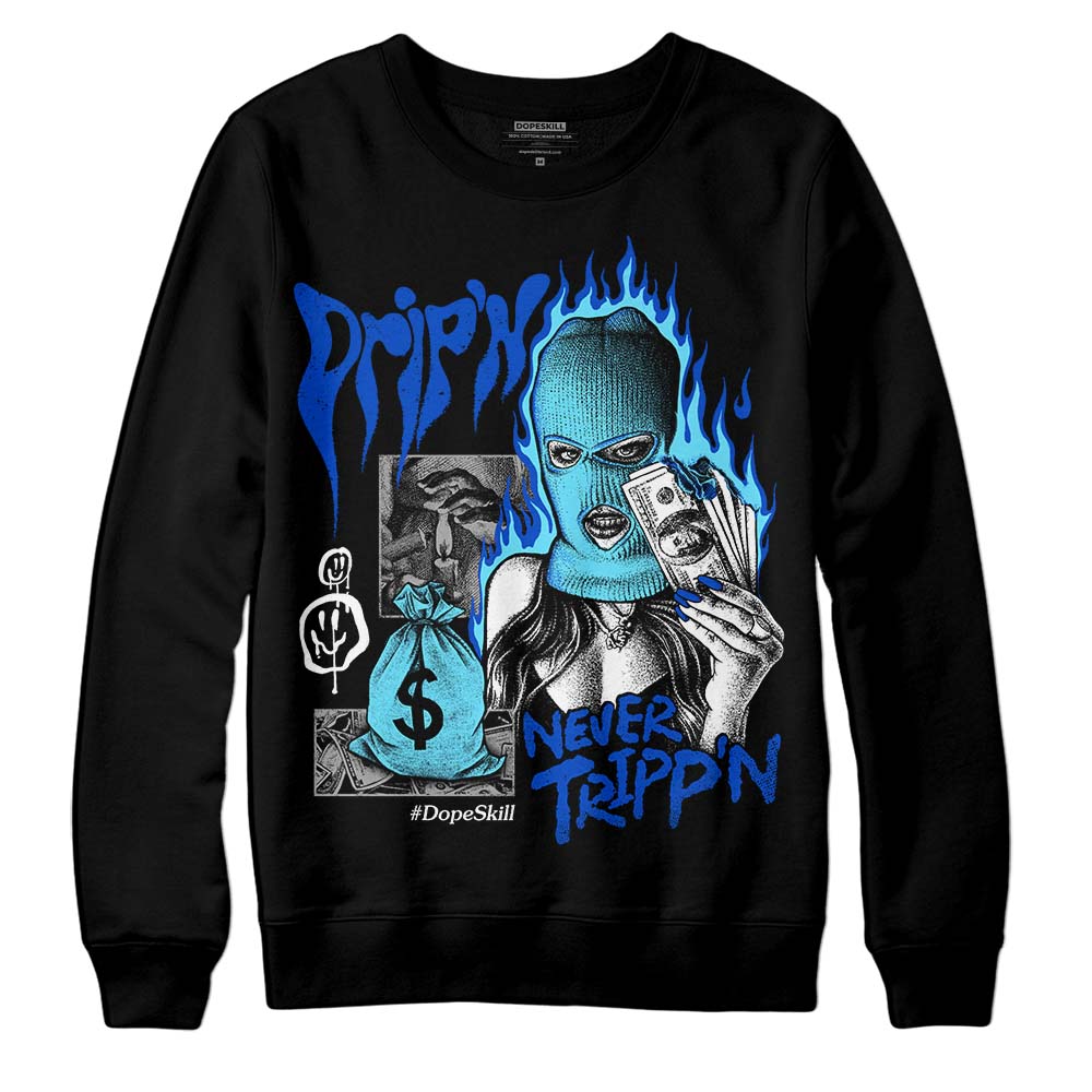 SB Dunk Argon DopeSkill Sweatshirt Drip'n Never Tripp'n Graphic