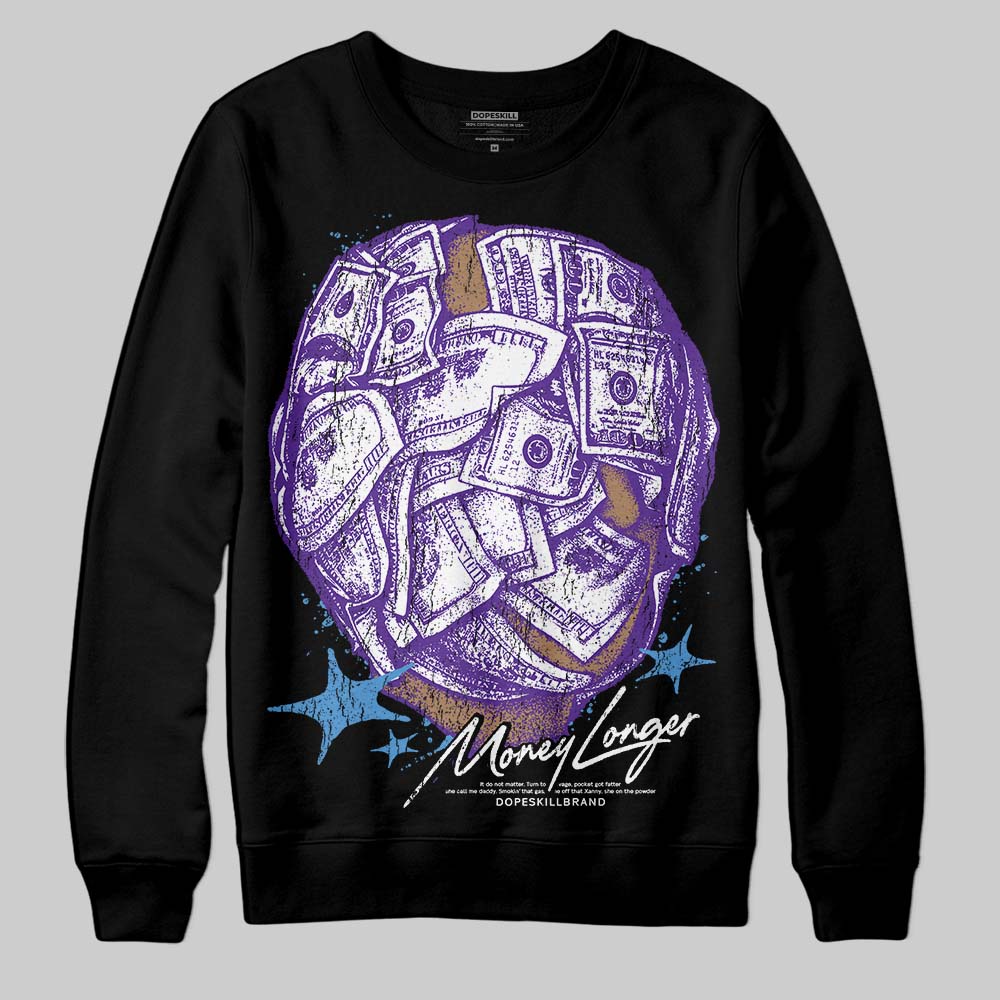 PURPLE Collection DopeSkill Sweatshirt Money Longer Graphic