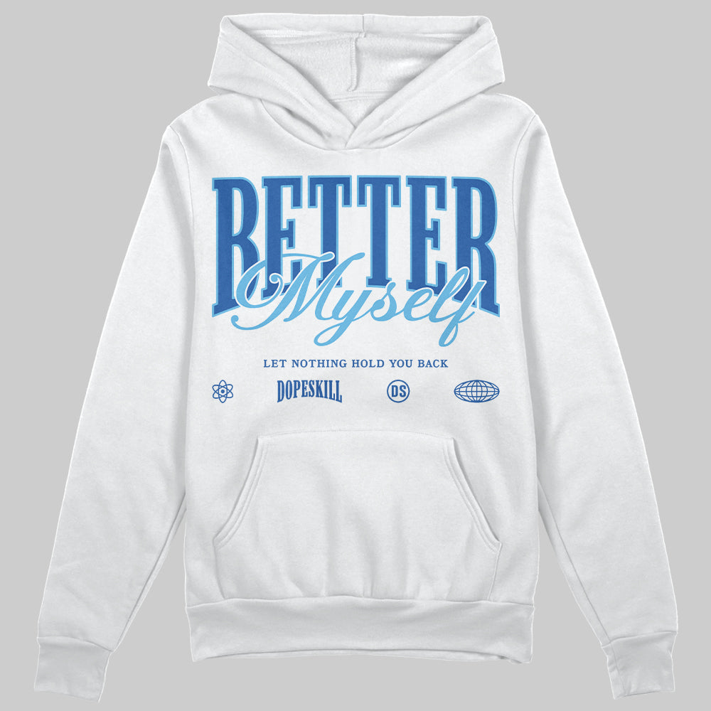 Blueberry 12s DopeSkill Hoodie Sweatshirt Better Myself Graphic