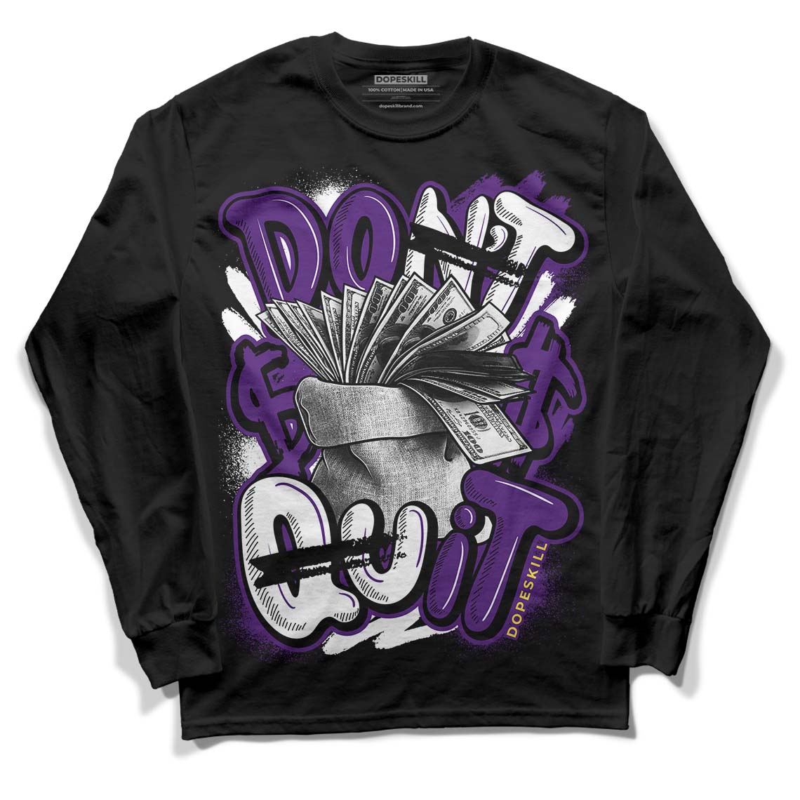 Field Purple 12s DopeSkill Long Sleeve T-Shirt Don't Quit Graphic