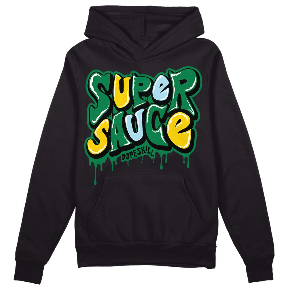 Lucky Green 5s DopeSkill Hoodie Sweatshirt Super Sauce Graphic