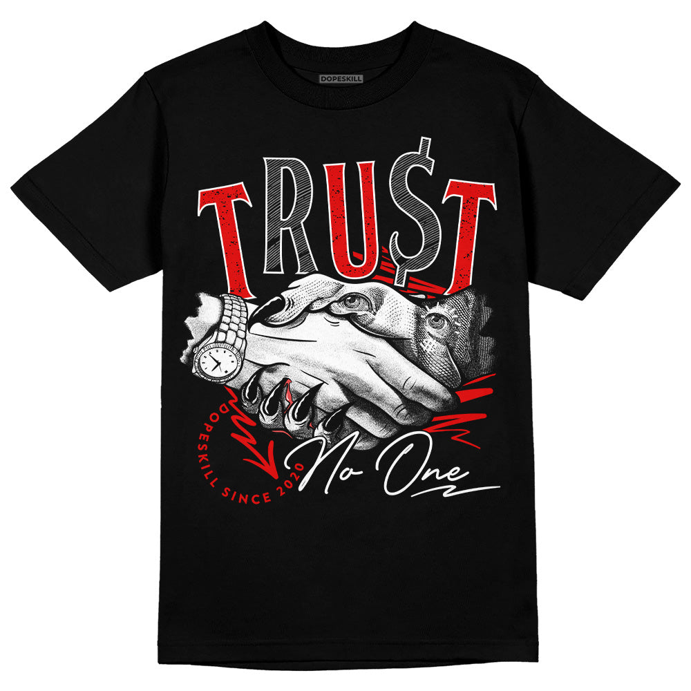 Red Cement 4S DopeSkill T-Shirt Trust No One Graphic