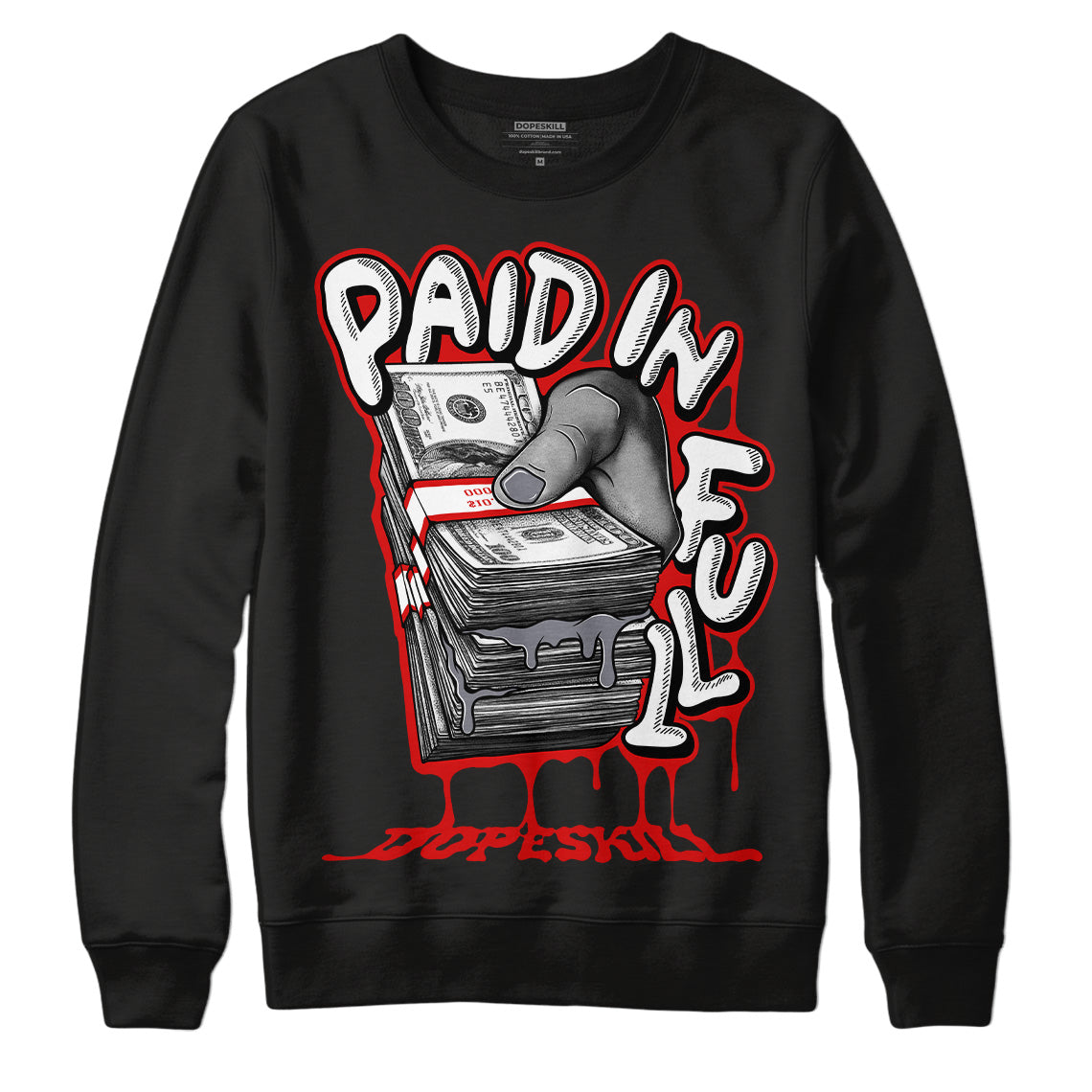 Gym Red 9s DopeSkill Sweatshirt Paid In Full Graphic