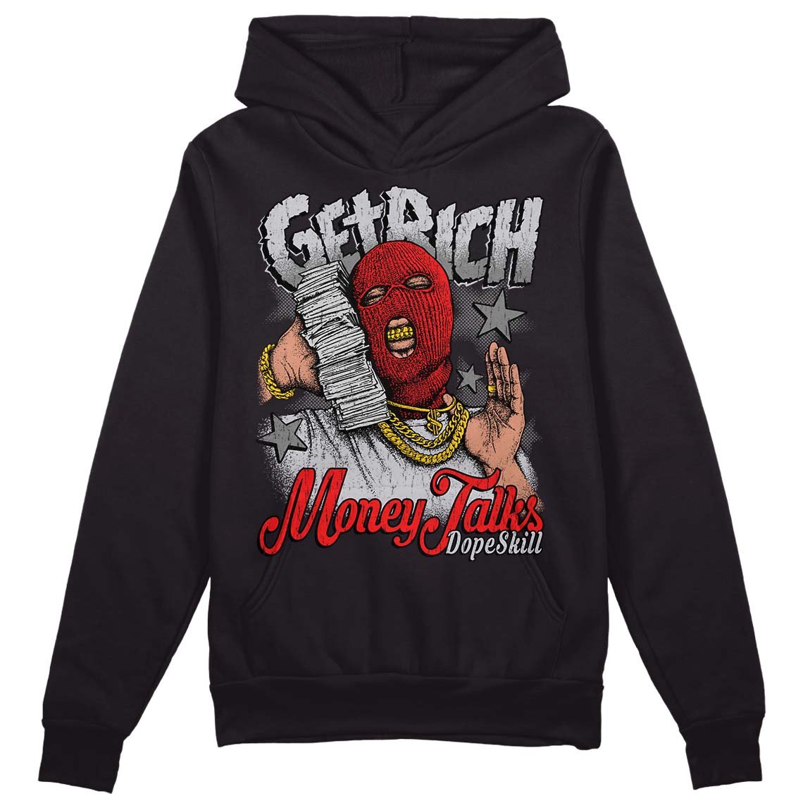 Grey Collection DopeSkill Hoodie Sweatshirt Get Rich Graphic
