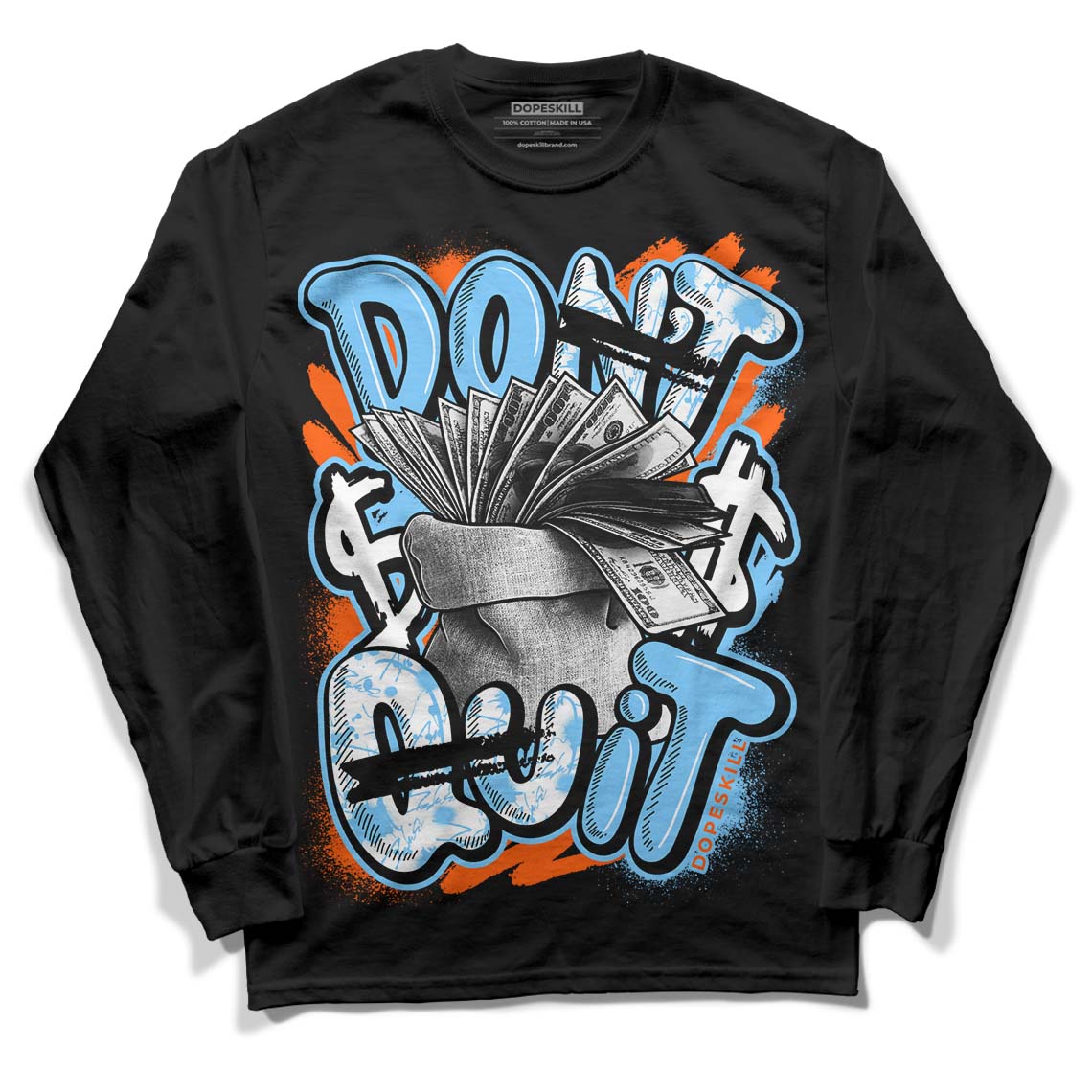 Dunk Low Futura University Blue DopeSkill Long Sleeve T-Shirt Don't Quit Graphic