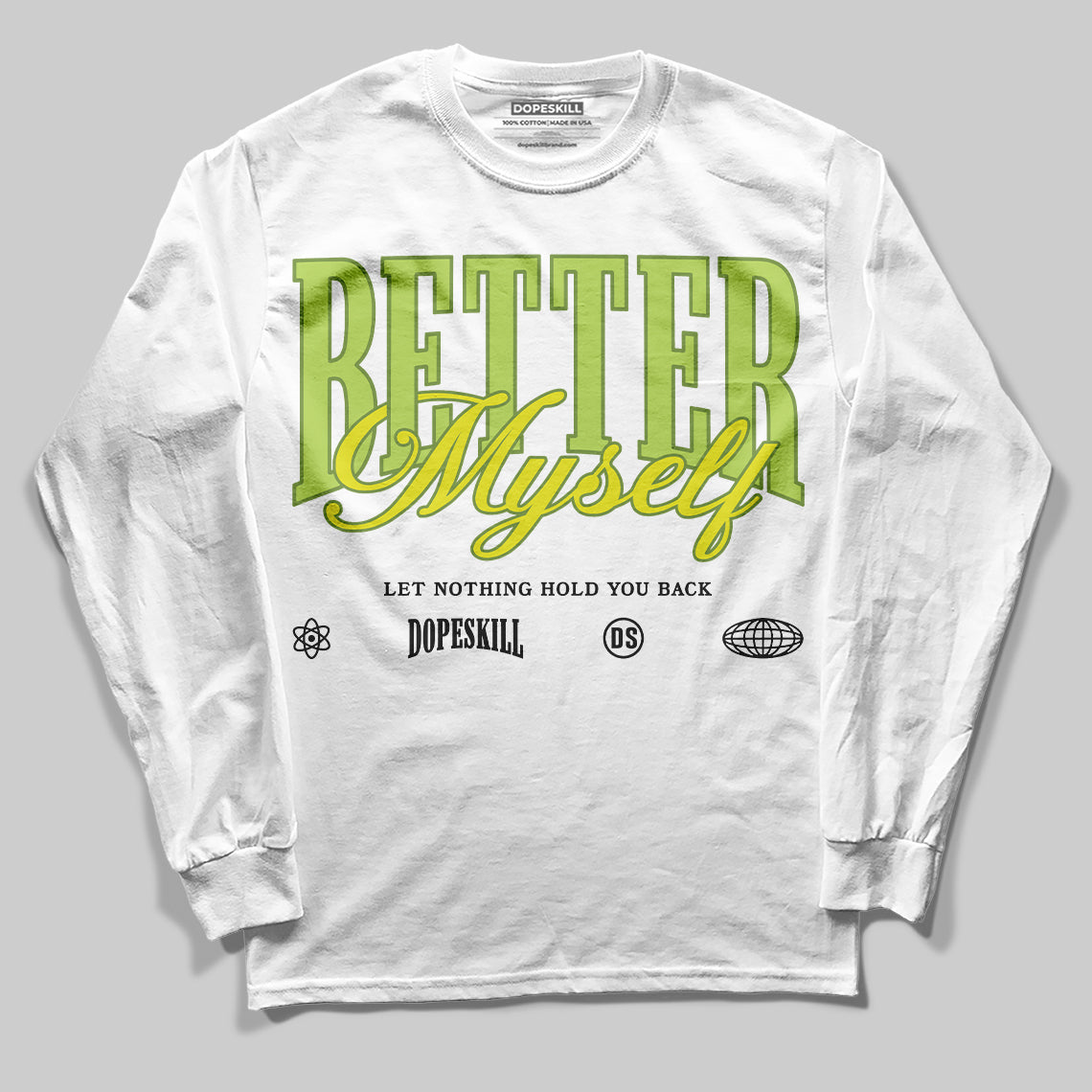 Bright Cactus 13s DopeSkill Long Sleeve T-Shirt Better Myself Graphic