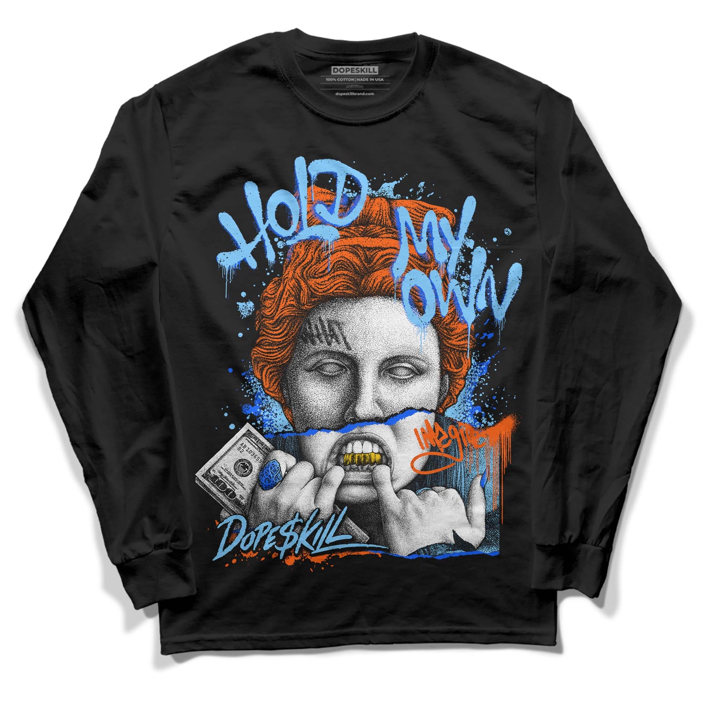 Dunk Low Futura University Blue DopeSkill Long Sleeve T-Shirt Hold My Own Graphic