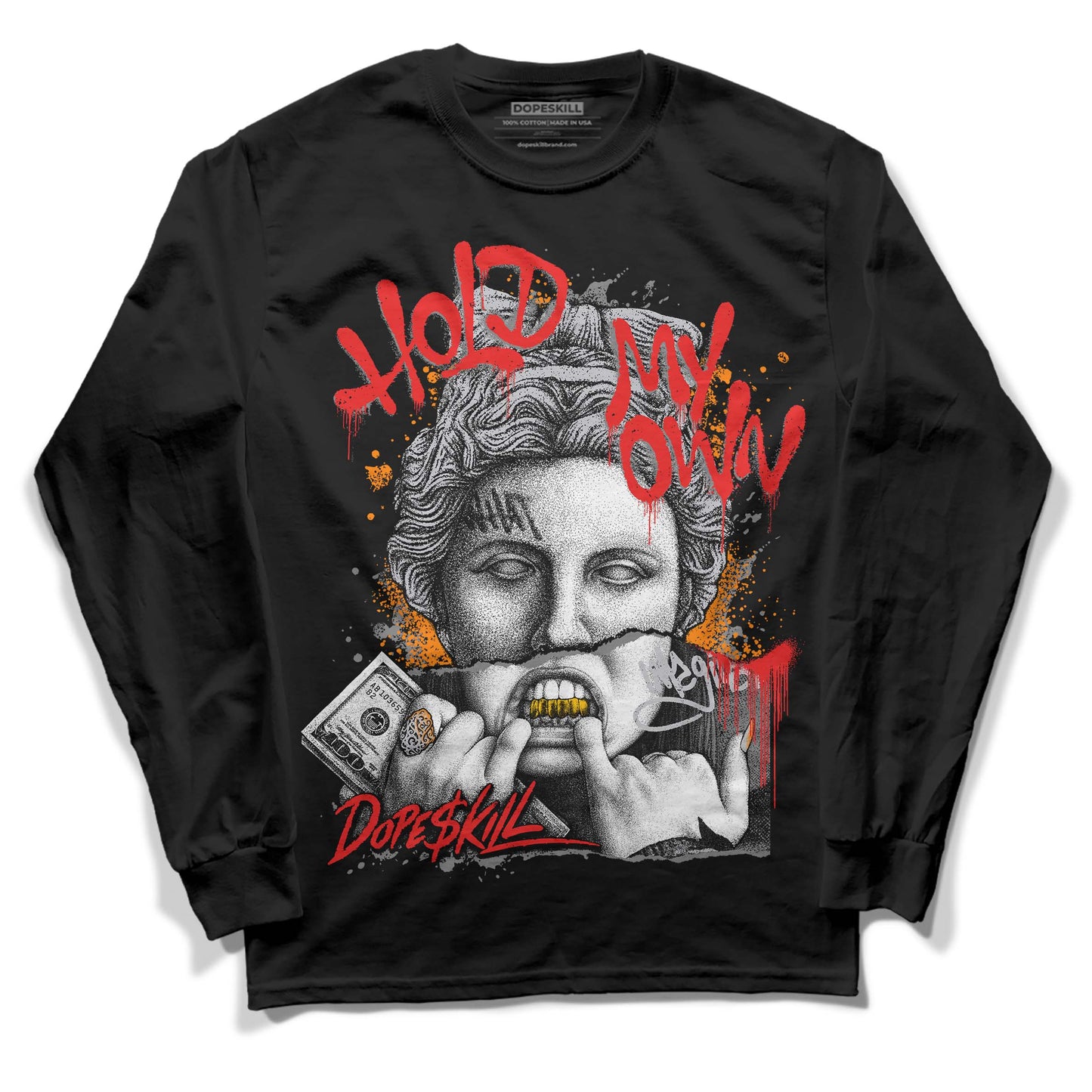 Grey Collection DopeSkill Long Sleeve T-Shirt Hold My Own Graphic