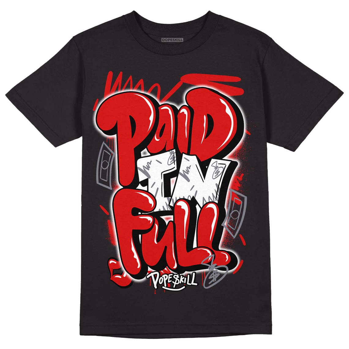 Gym Red 9s DopeSkill T-Shirt New Paid In Full Graphic