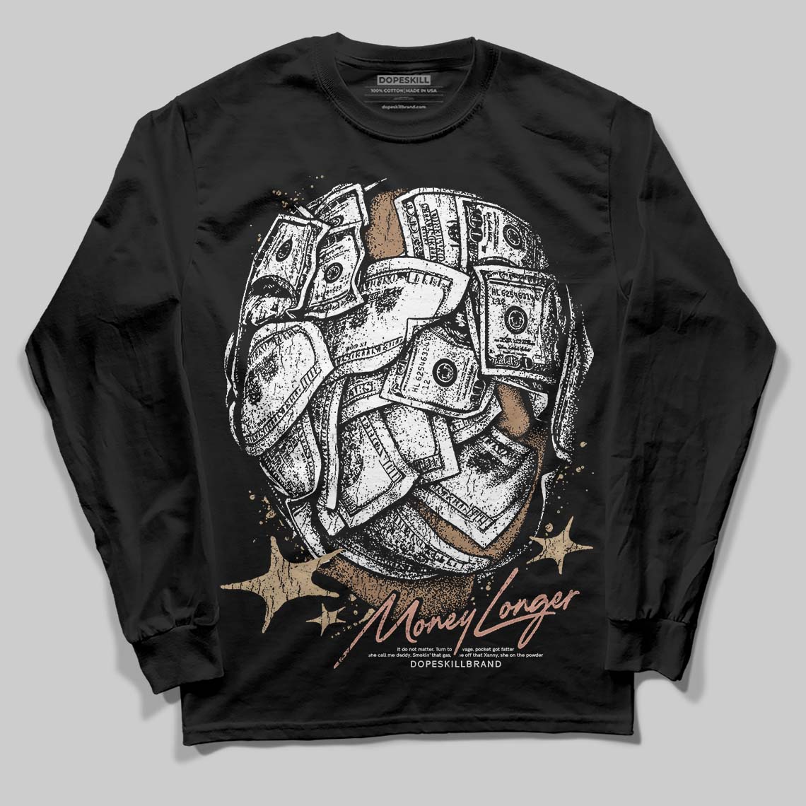 TAN Collection DopeSkill Long Sleeve T-Shirt Money Longer Graphic