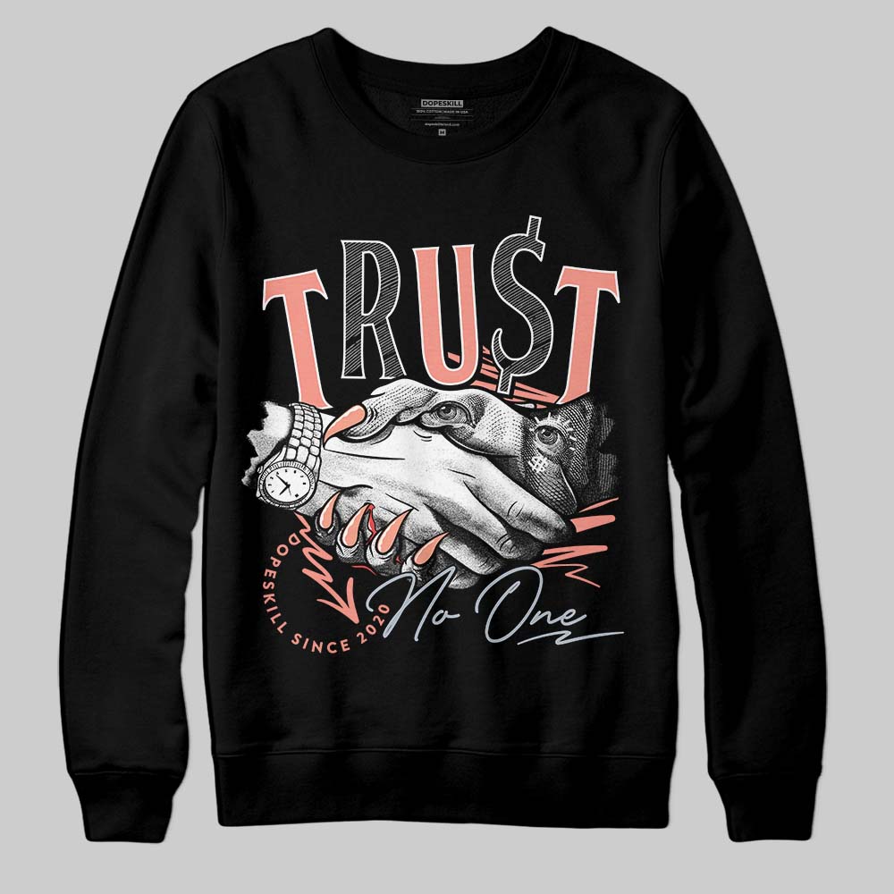 Crimson Bliss 5s DopeSkill Sweatshirt Trust No One Graphic