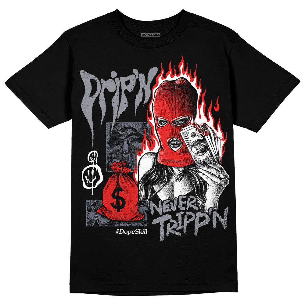 Stealth 14s DopeSkill T-Shirt Drip'n Never Tripp'n Graphic