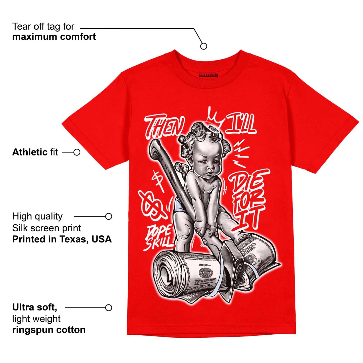 Cherry 11s DopeSkill Varsity Red T-shirt Then I'll Die For It Graphic