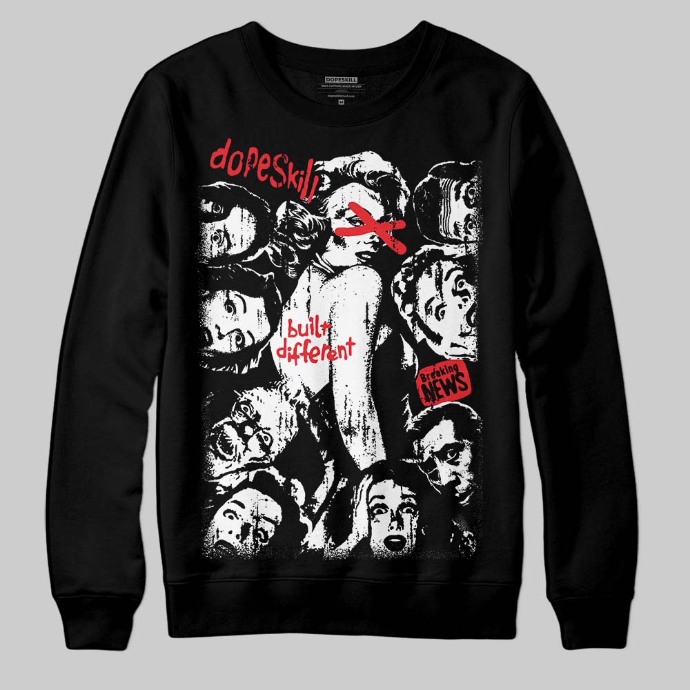 Black and White Collection DopeSkill Sweatshirt Built Different Graphic